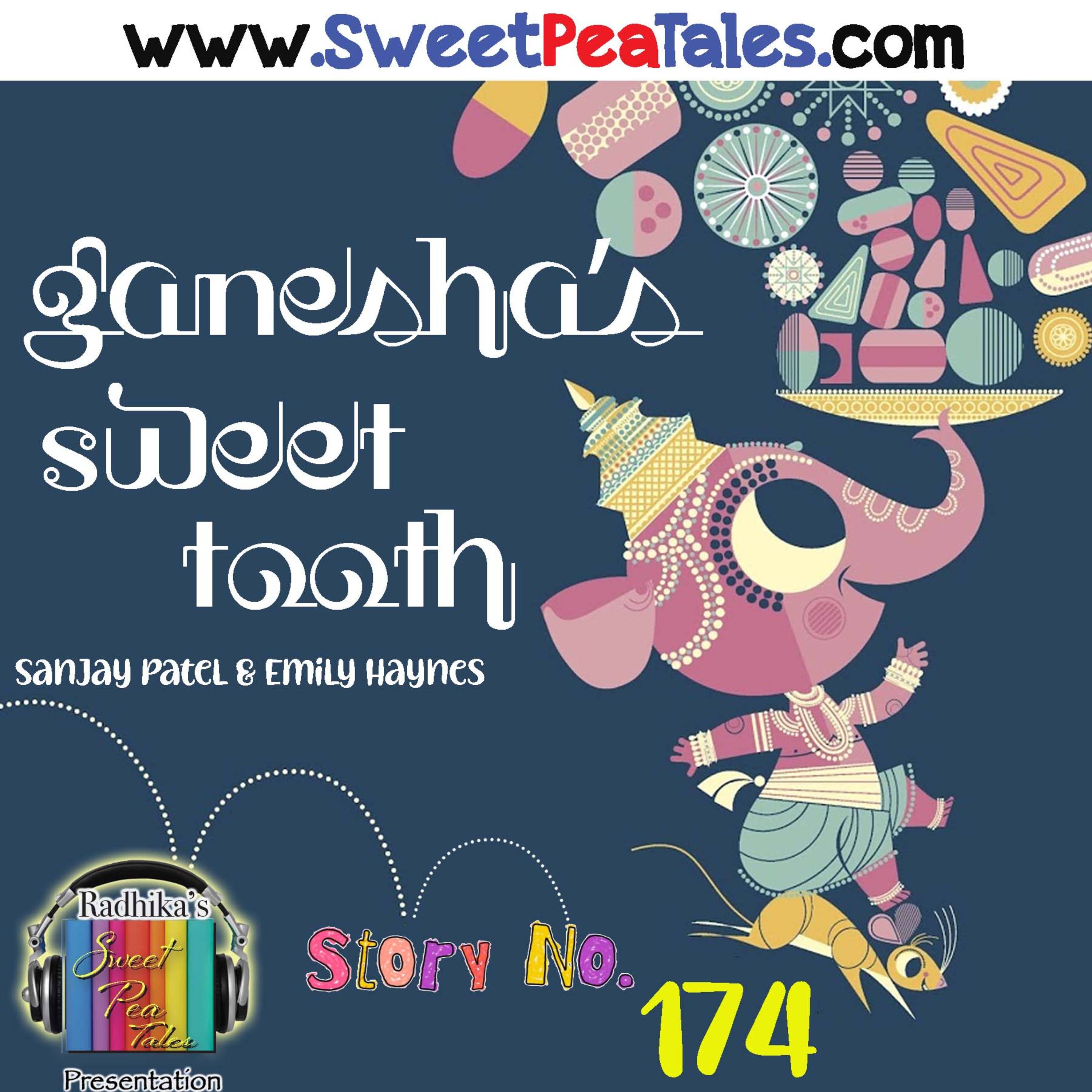 Story No. 174 - Ganesha's Sweet Tooth - By Sanjay Patel & Emily Haynes