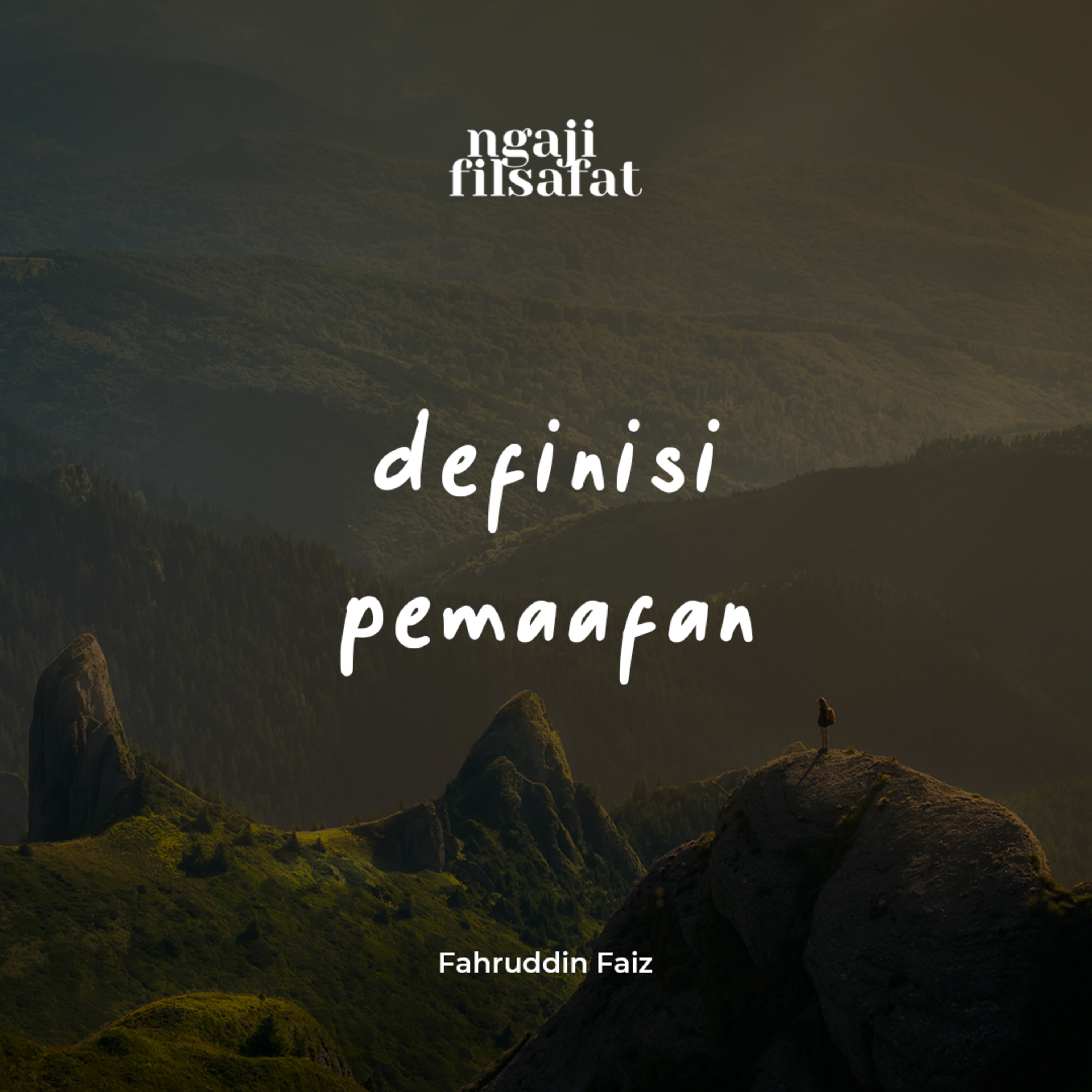 Definisi Pemaafan - Ngaji Filsafat - Dr. Fahruddin Faiz episode artwork