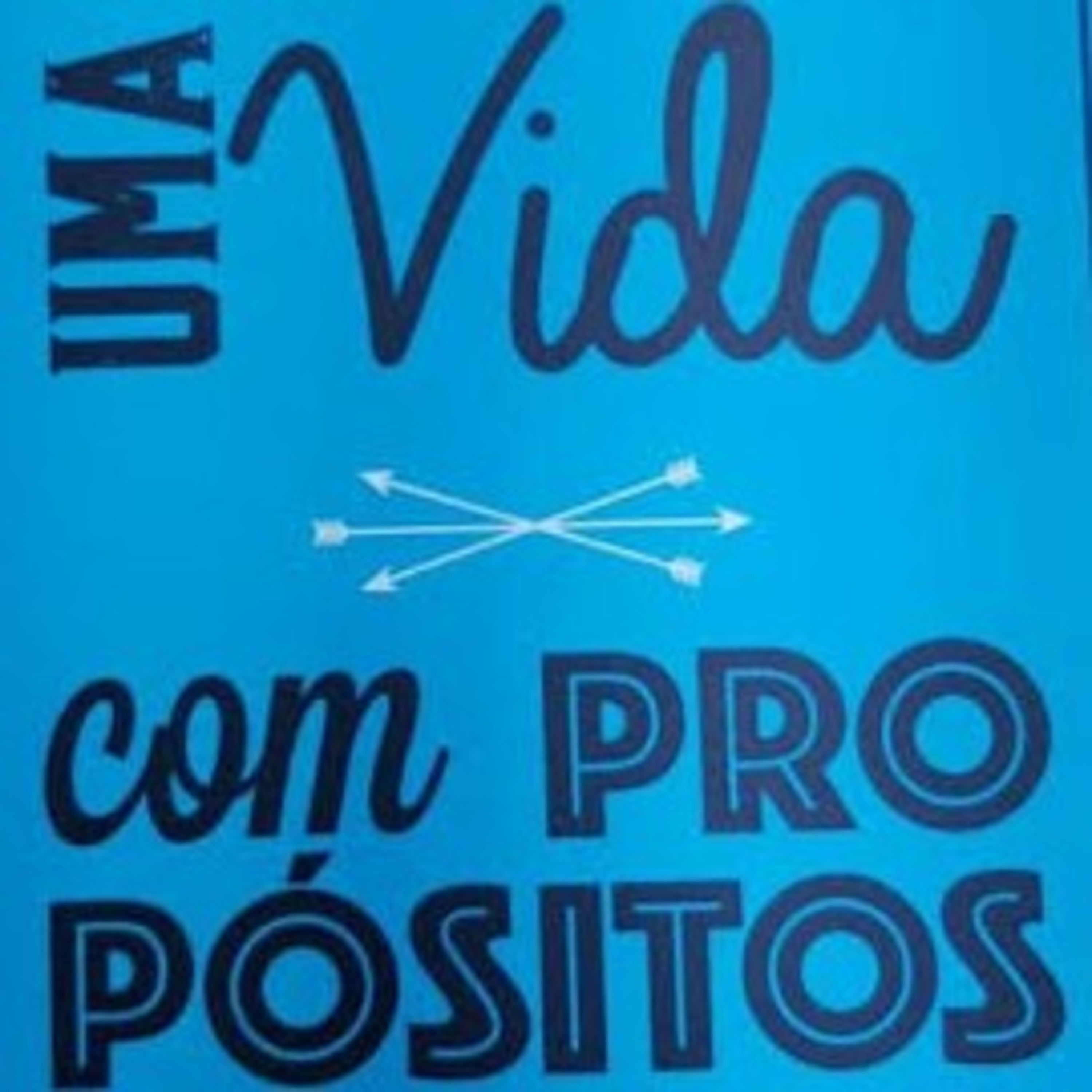 Tenha uma vida com propósito.  episode artwork