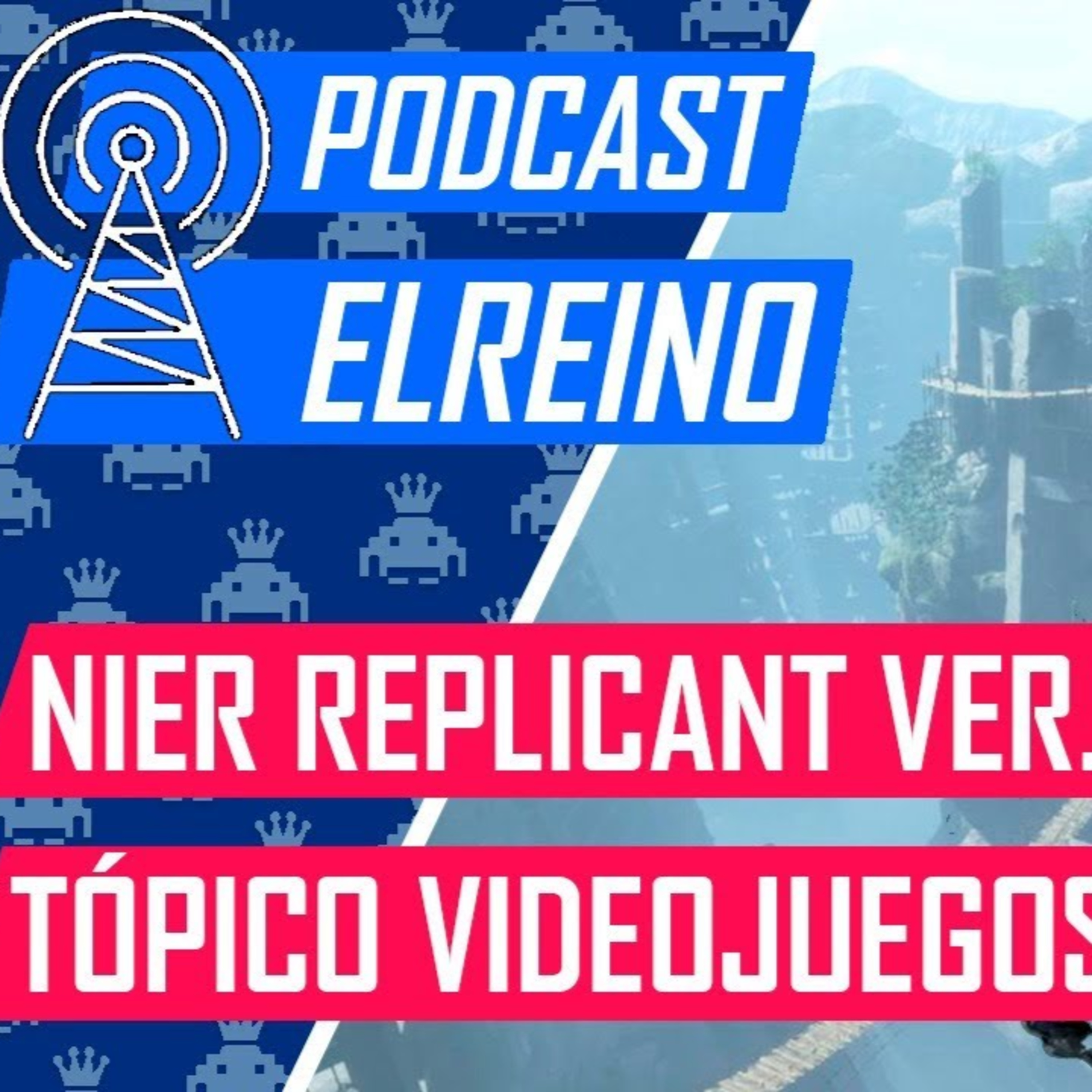 16x27: Nier Replicant y Tópico de los Videojuegos episode artwork