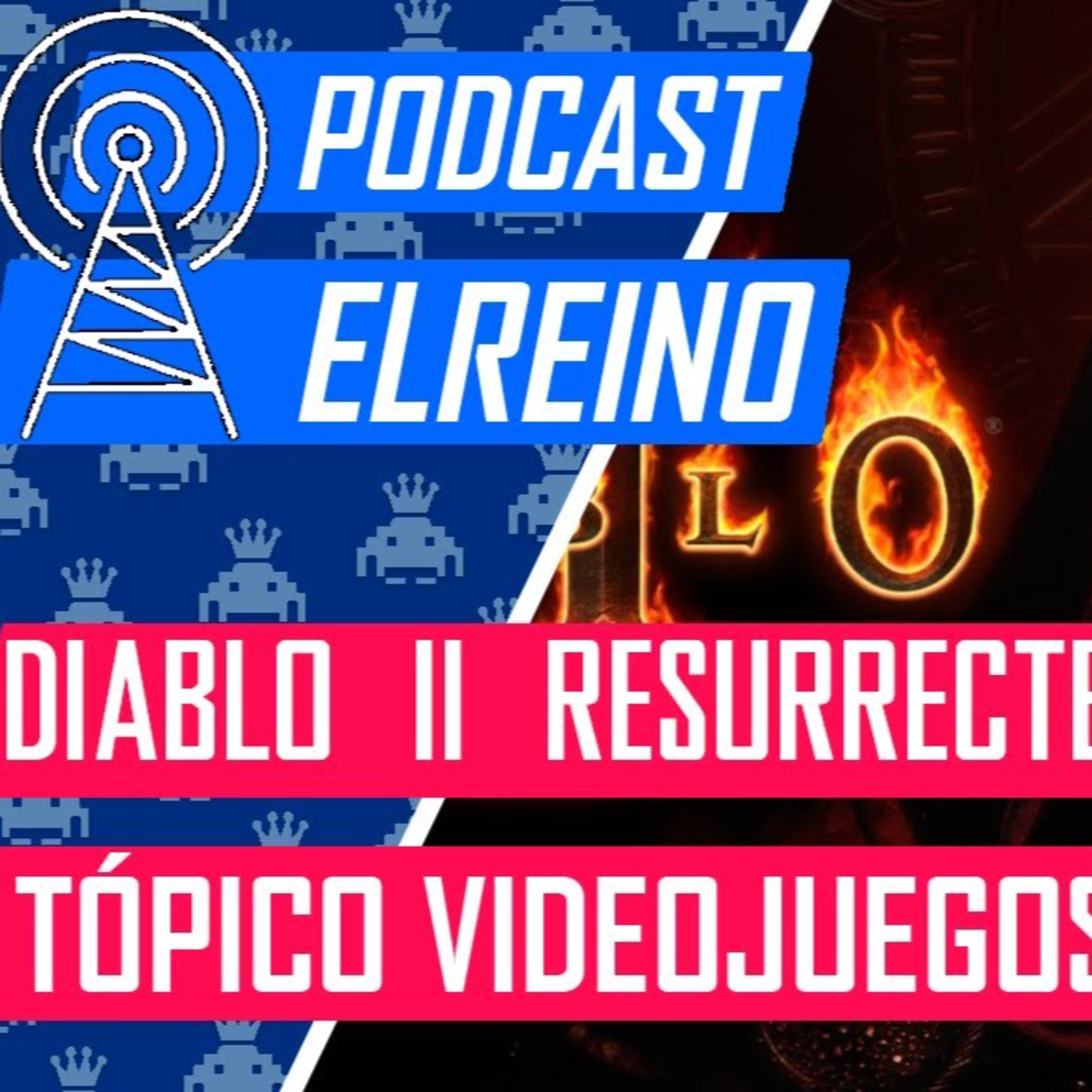 17x04 Diablo II: Resurrected y Tópico de los Videojuegos episode artwork