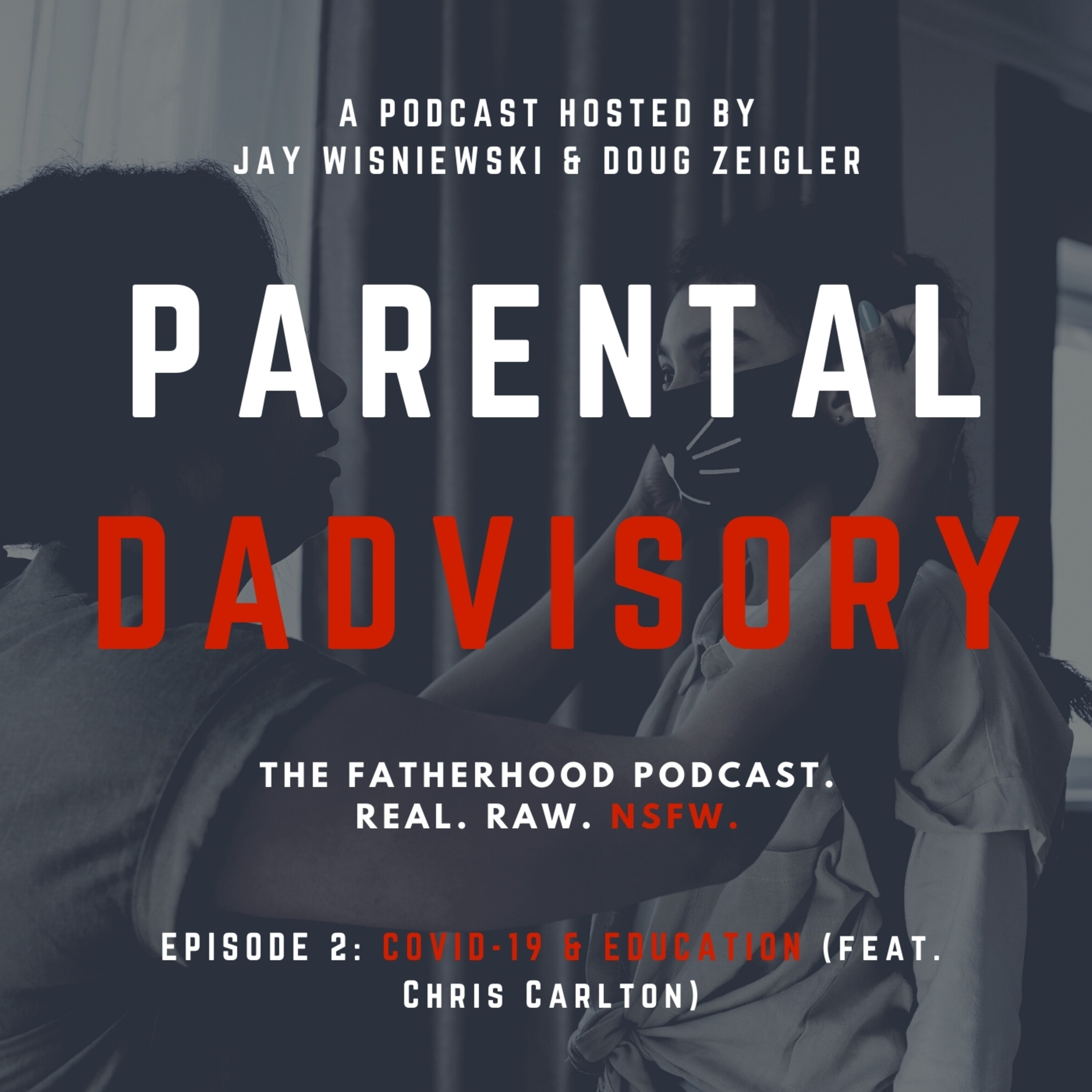 Episode 2: COVID-19 & Education (feat. Chris Carlton)
