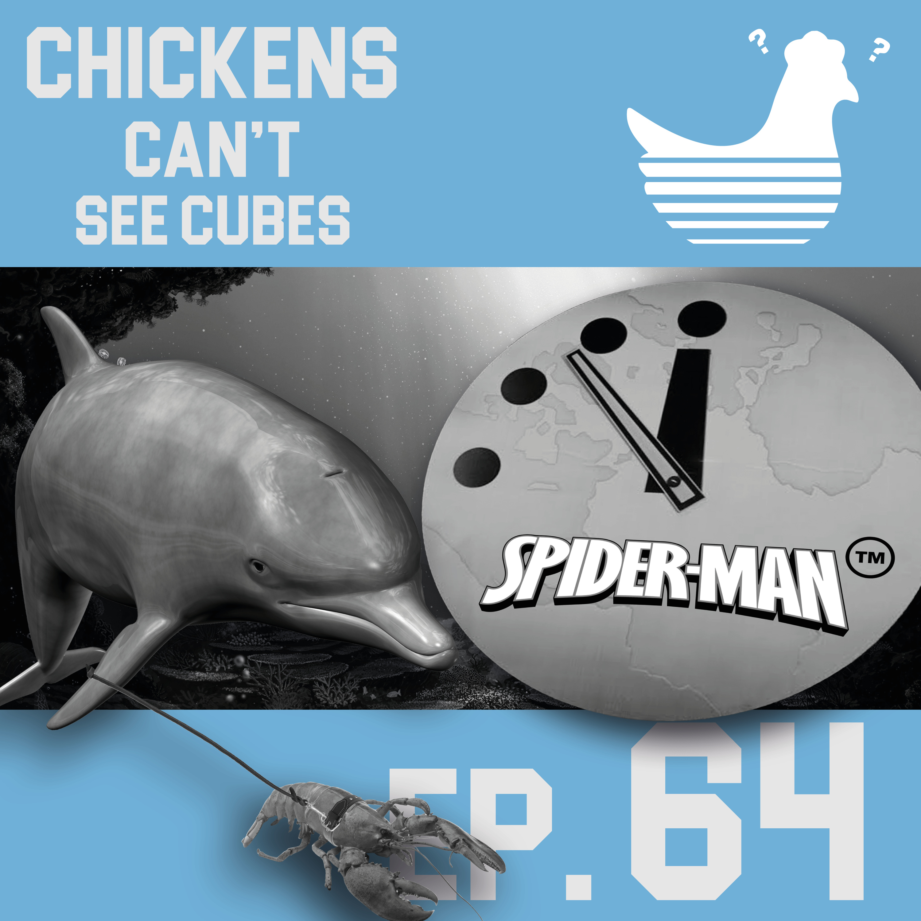 Episode 64: Chickens Can't See the Spider-Man(TM) Doomsday Clock