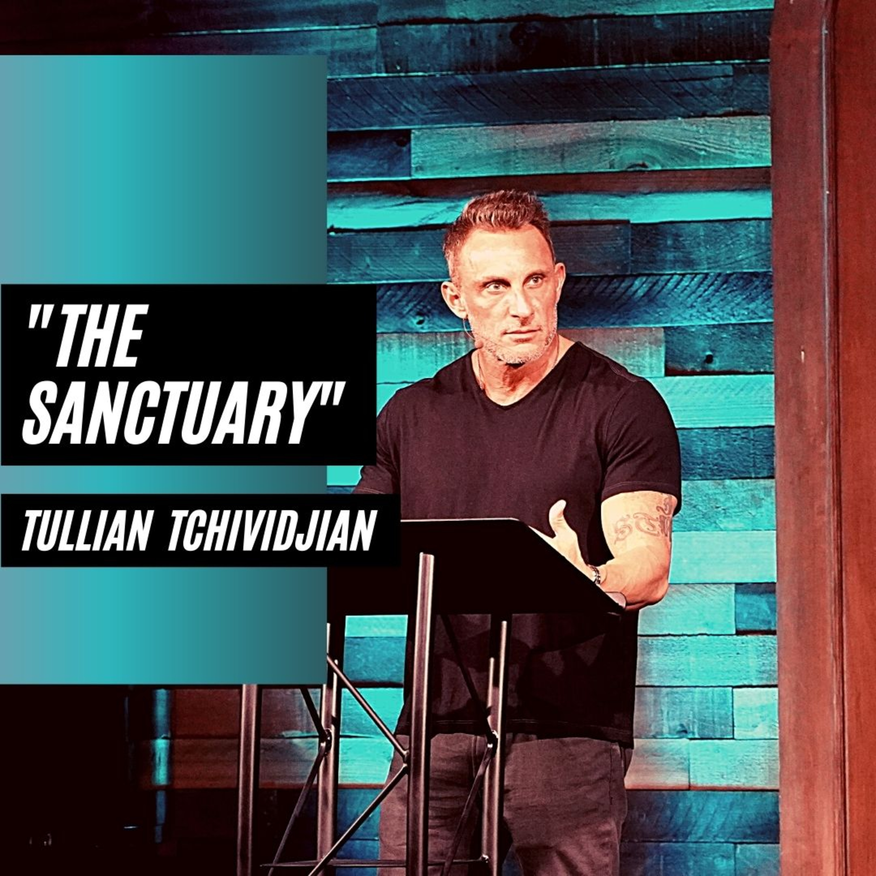 "The Sanctuary" | Tullian Tchividjian episode artwork