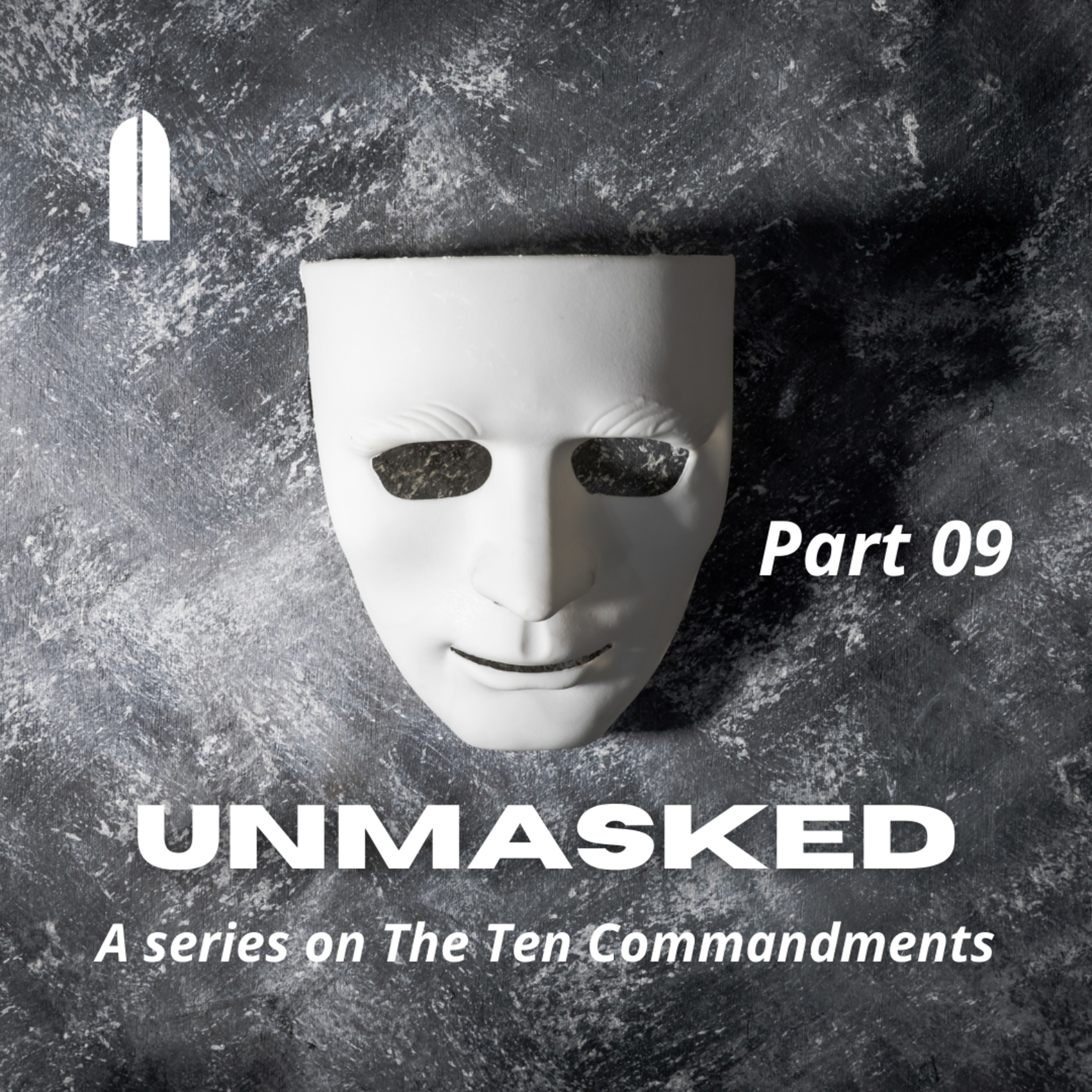 Unmasked: Part 09 | A series on The Ten Commandments | Tullian Tchividjian episode artwork