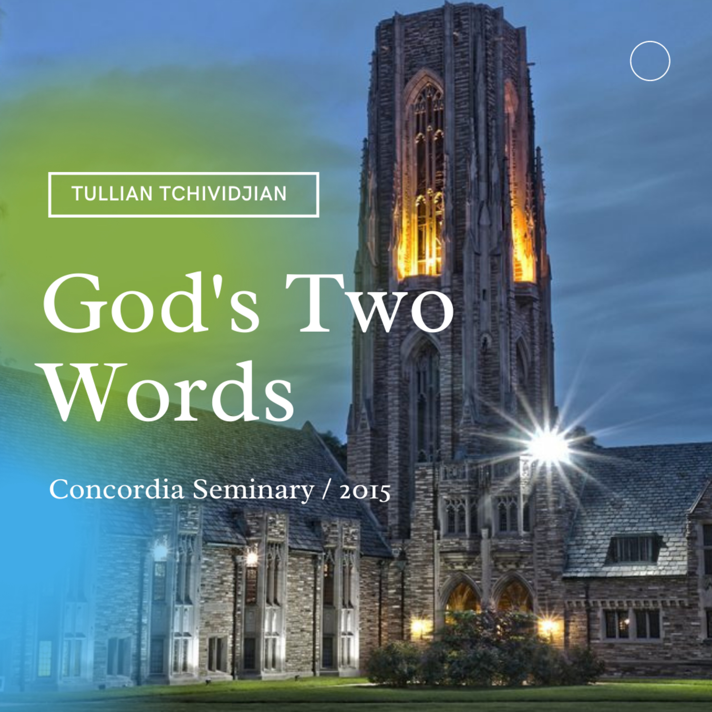 "God's Two Words" | Concordia Seminary | Tullian Tchividjian episode artwork