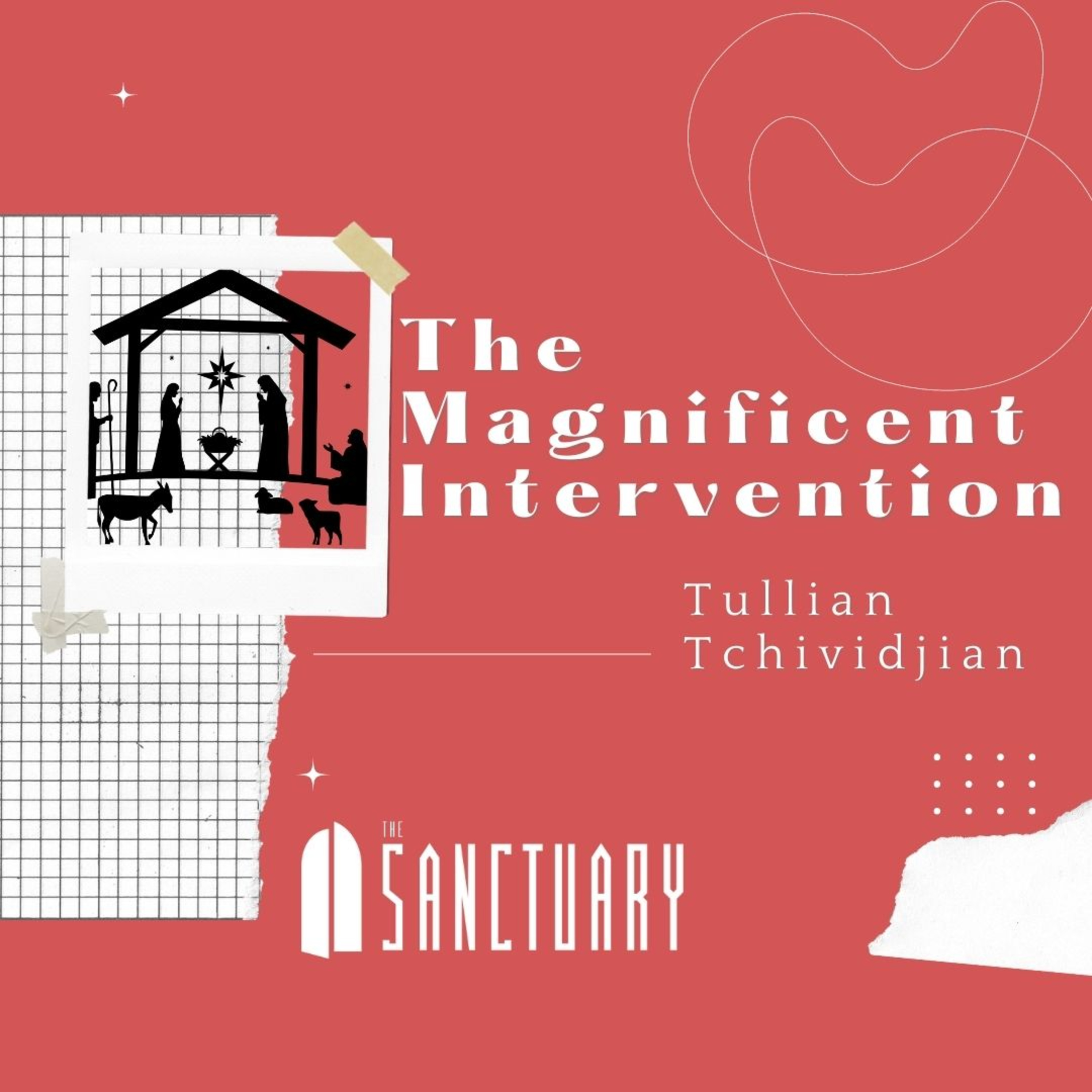 The Magnificent Intervention | Tullian Tchividjian episode artwork