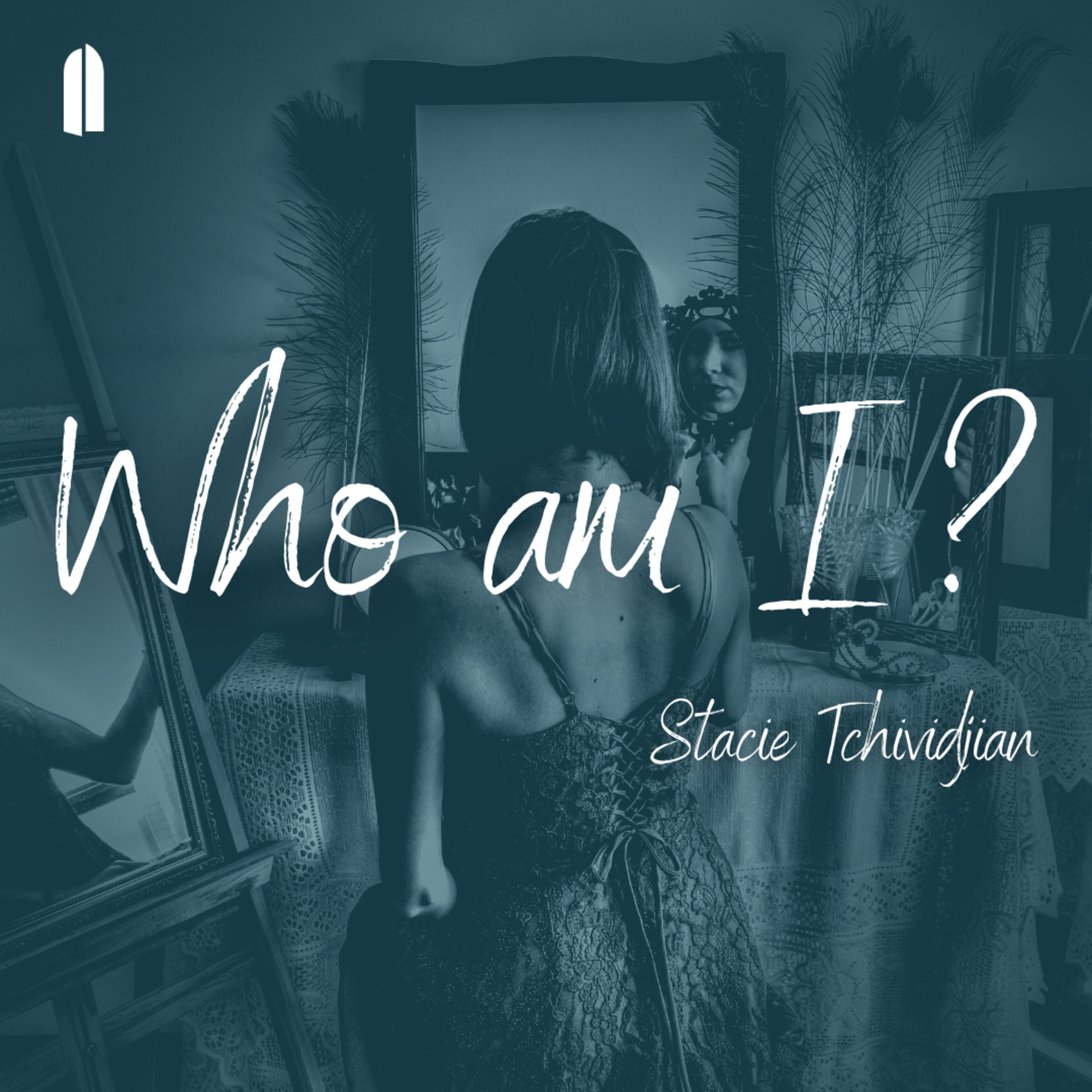 "Who am I?" | Stacie Tchividjian episode artwork