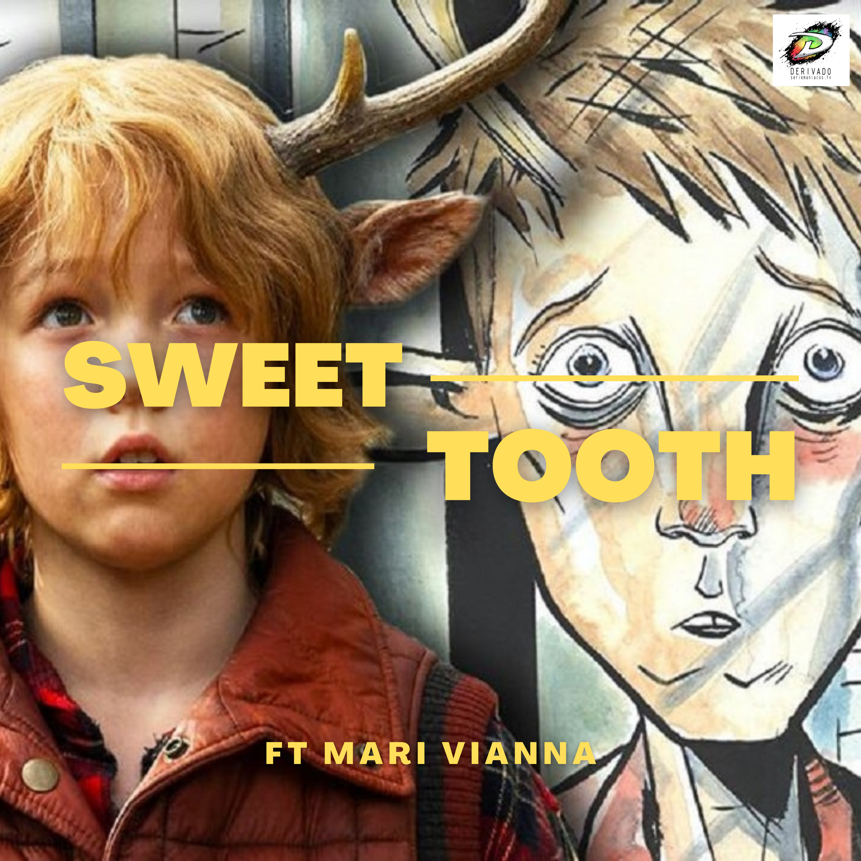 Sweet Tooth ft Mari Vianna | Sem Spoilers [Fogo no Rabo #1]