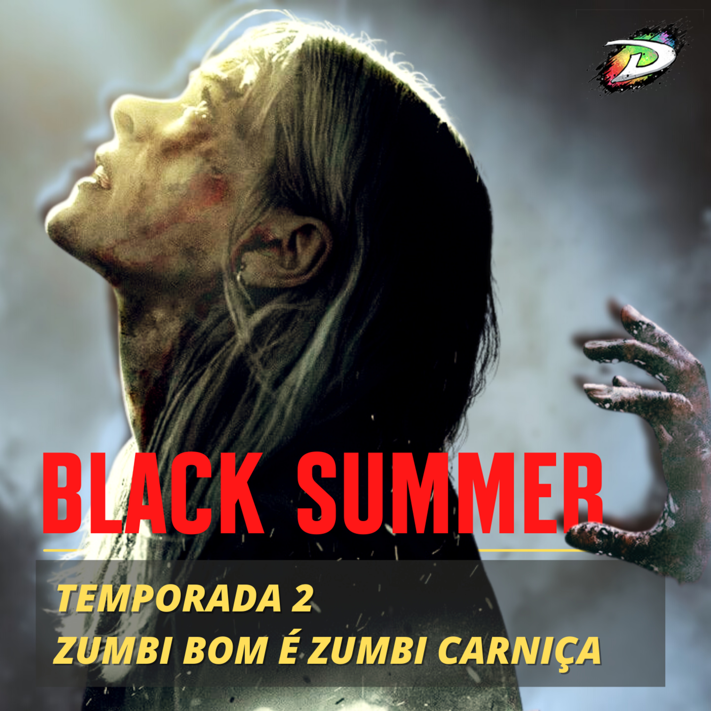 Black Summer | Zumbi bom é Zumbi Carniça [Fogo no Rabo #3]