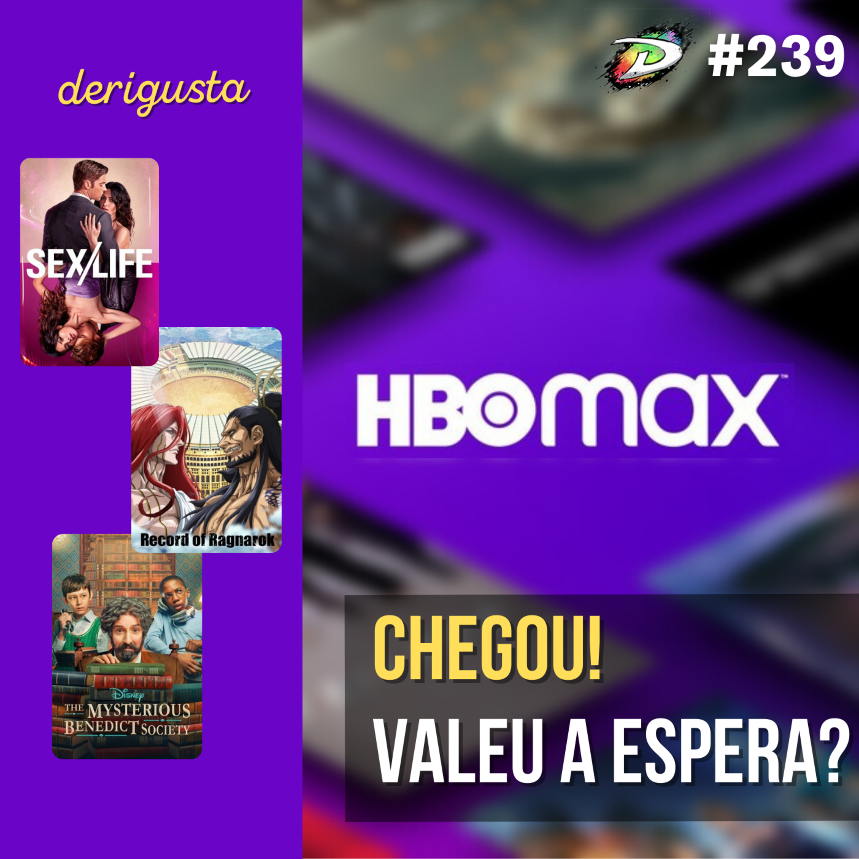 #239 - HBO Max | Valeu a Espera?