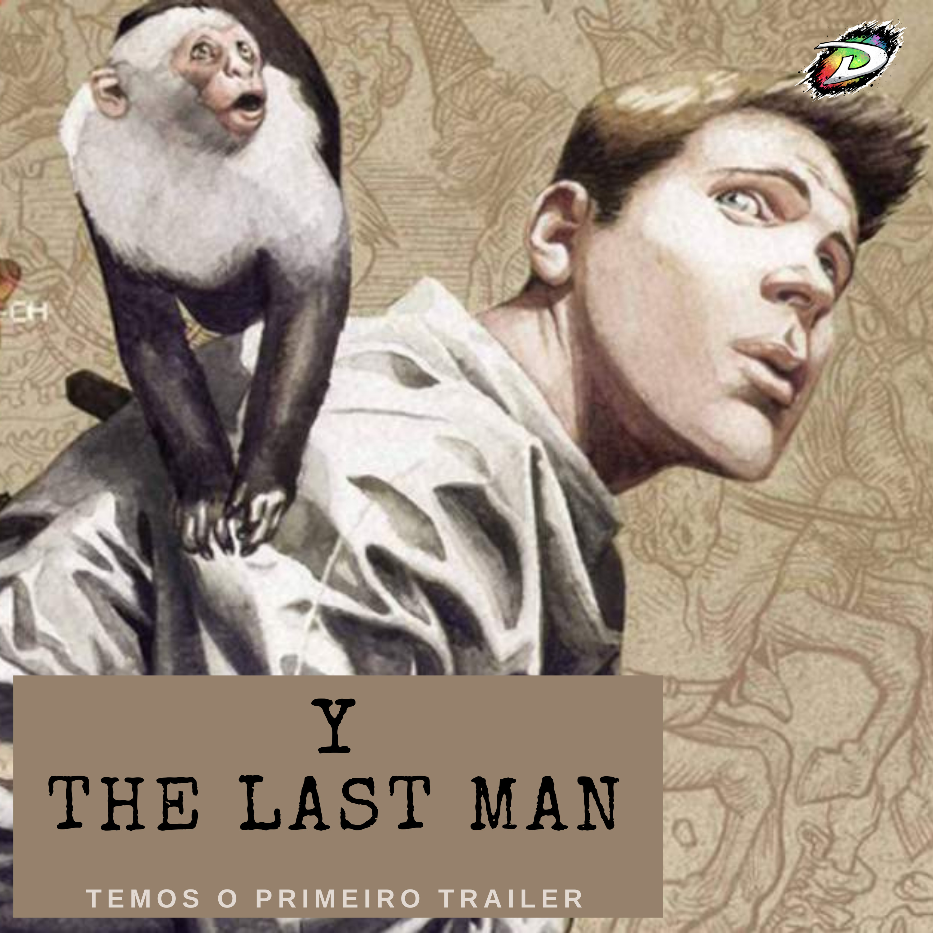 Y The Last Man | Temos o Primeiro Trailer [Fogo no Rabo #9]