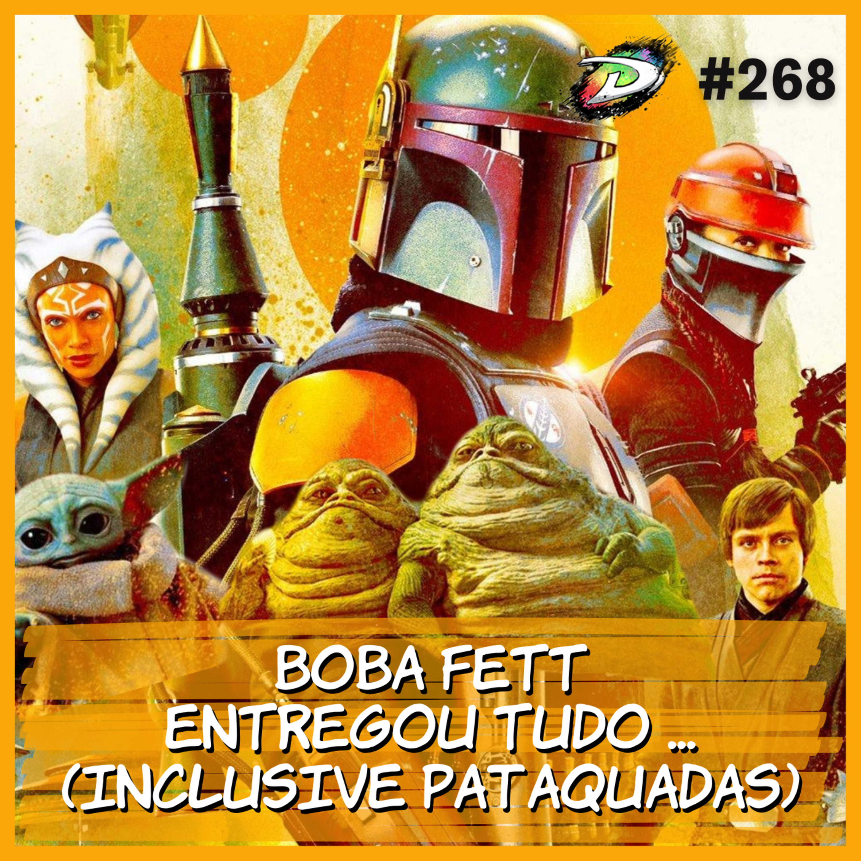#268 - O Livro de Boba Fett, Super Bowl, Murderville e muito mais