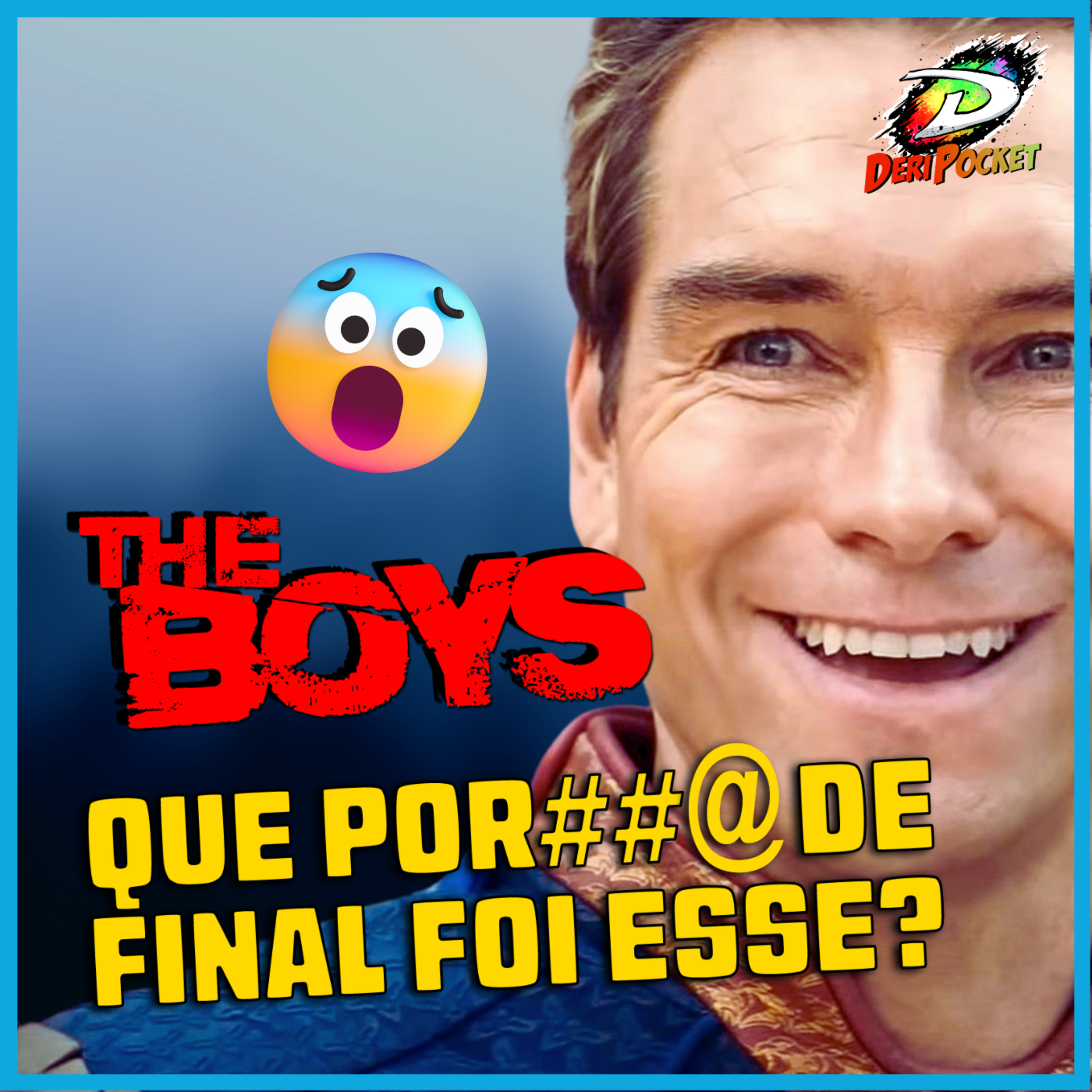 QUE FINAL FOI ESSE? | THE BOYS [DeriPocket #57]