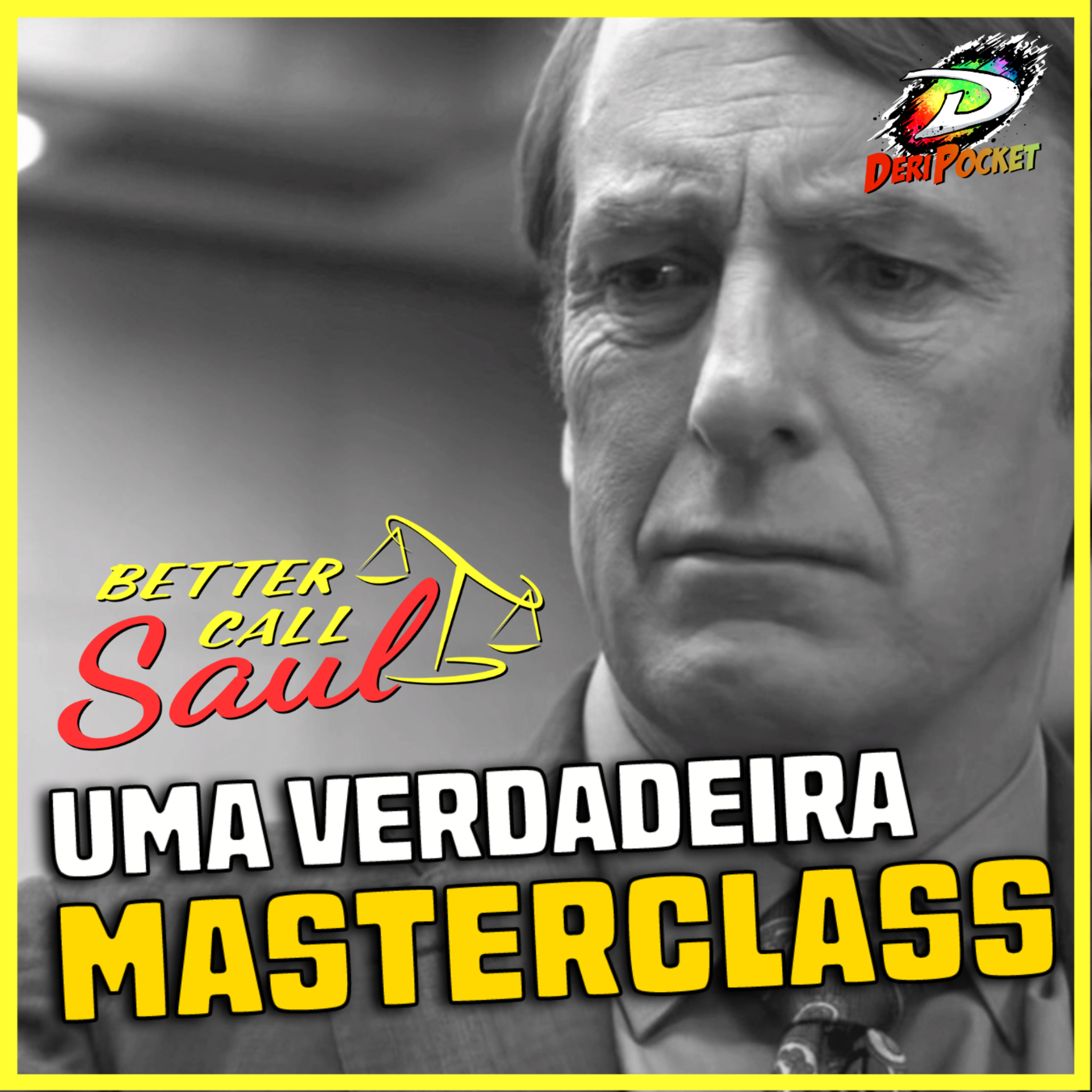 BETTER CALL SAUL: UMA VERDADEIRA MASTERCLASS! | [DeriPocket #60]