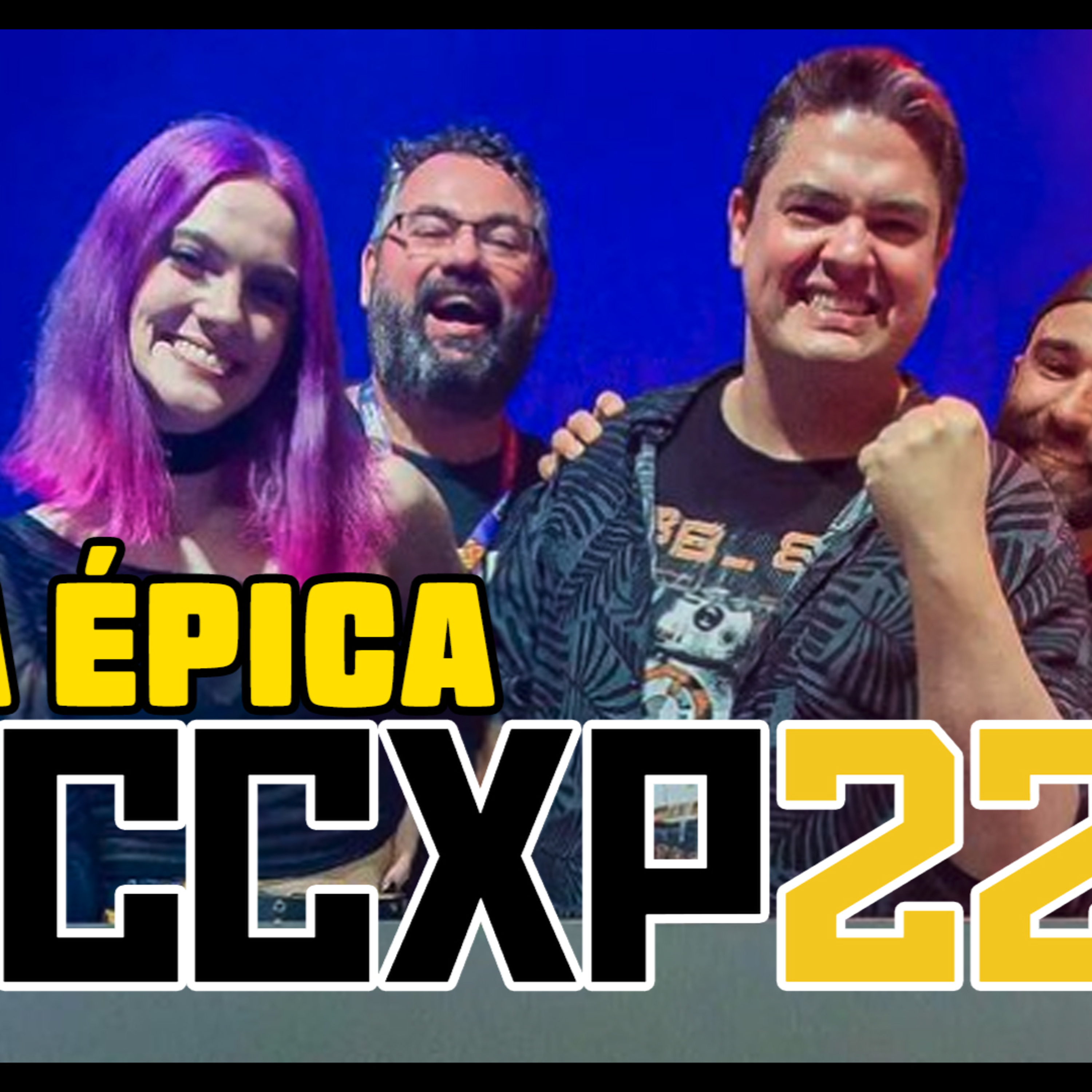 A ÉPICA CCXP22 | Derivado #307