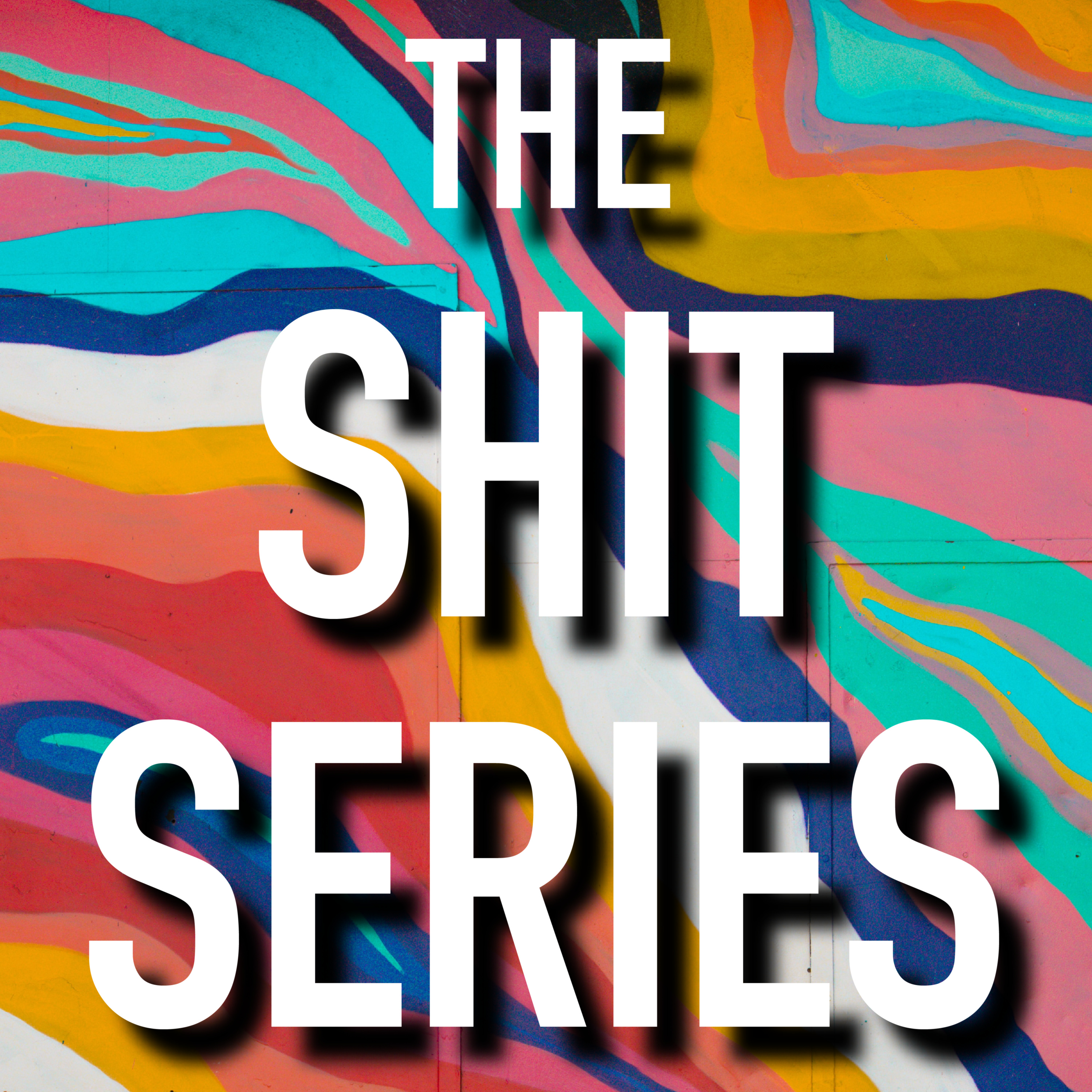 The Shit Series: An Introduction episode artwork