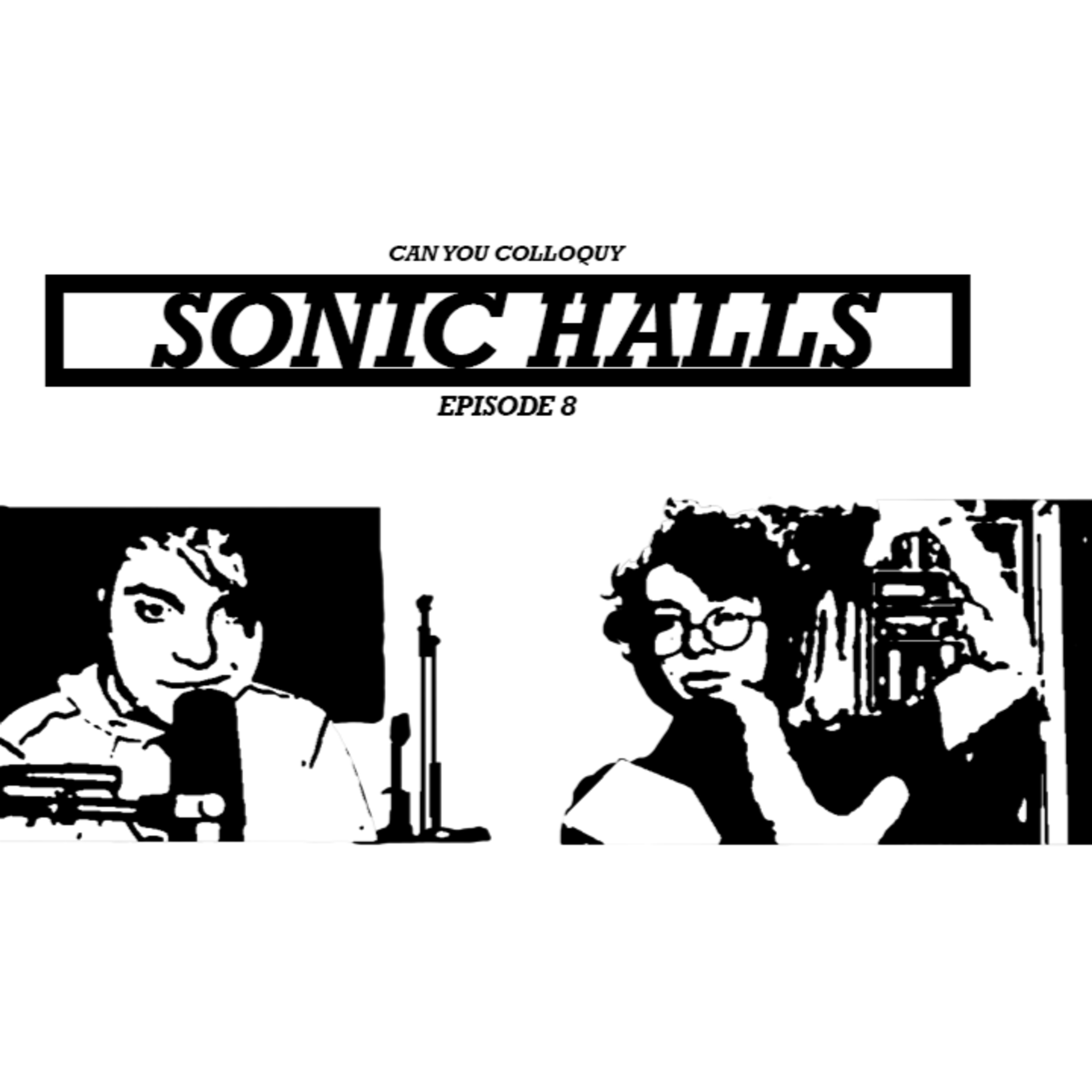 Episode 8 - Sonic Halls episode artwork