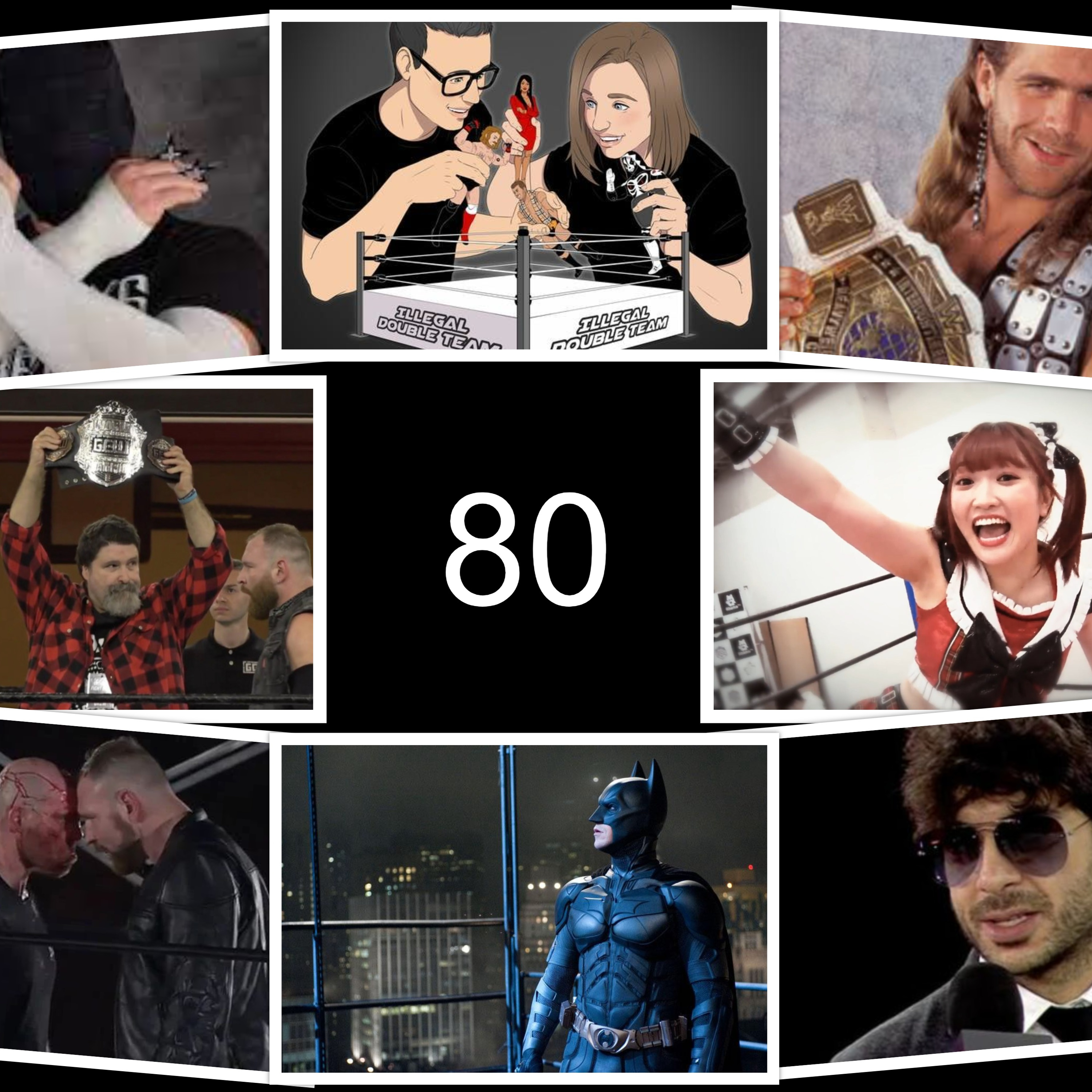 Episode 80: Jon Moxley is a REAL ONE, Tony Khan against the World, GCW on the rise, The G1 Climax, Maki Itoh, Independent Wrestling, Booking a Modern AJPW, Title Belts, Singing Wrestlers and MORE! episode artwork