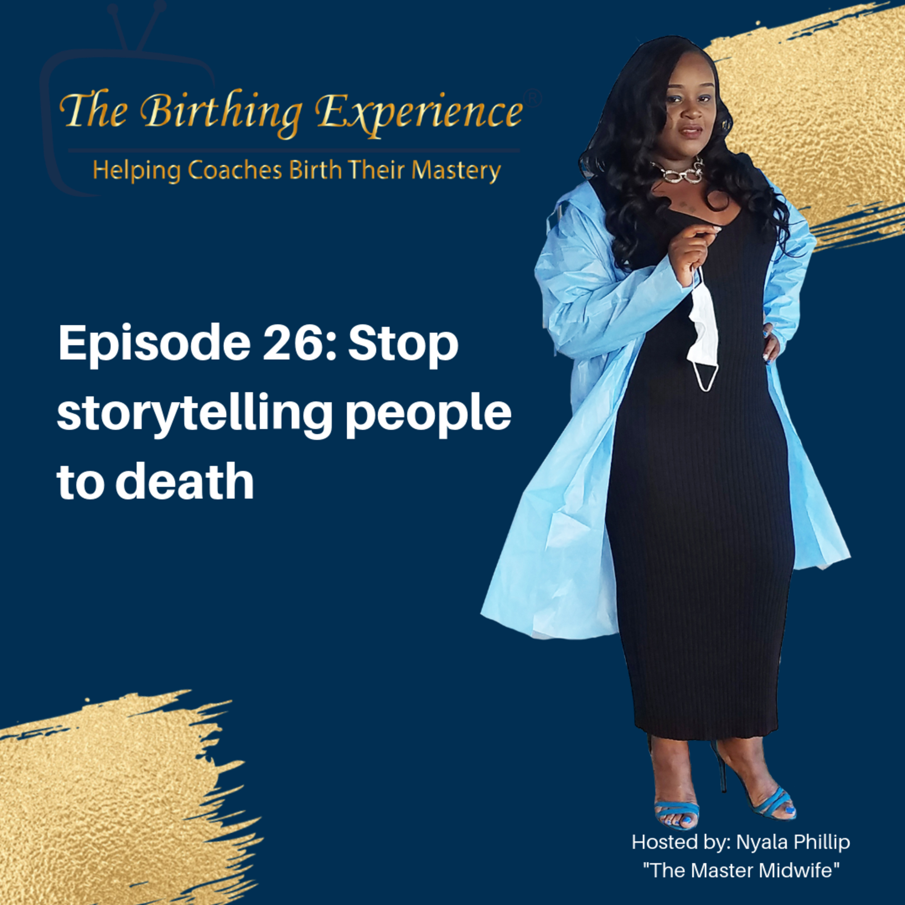 Episode 26: Stop storytelling people to death episode artwork