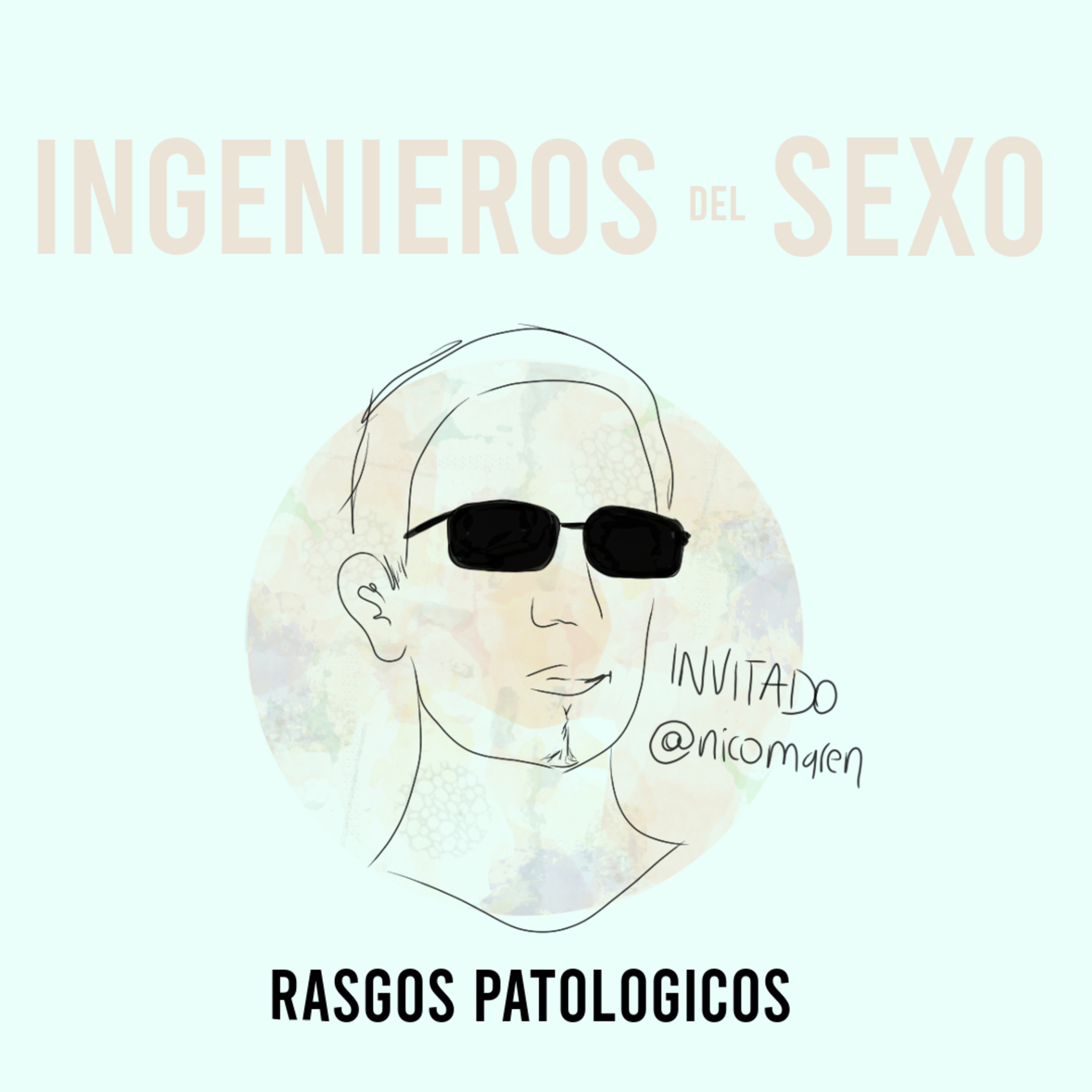Episodio 1: Ingenieros del sexo ft. Nico Maren episode artwork