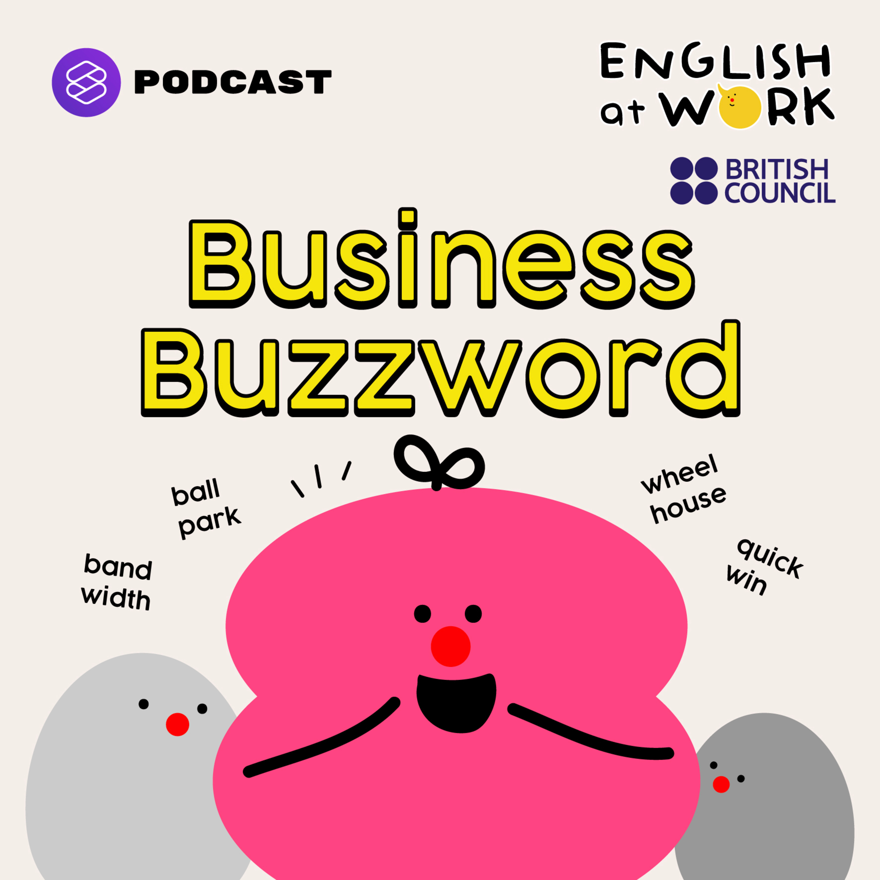 EAW03 ติดอาวุธให้ภาษาอังกฤษด้วย 7 ศัพท์สำนวนธุรกิจฮิตๆ #BusinessBuzzwords episode artwork