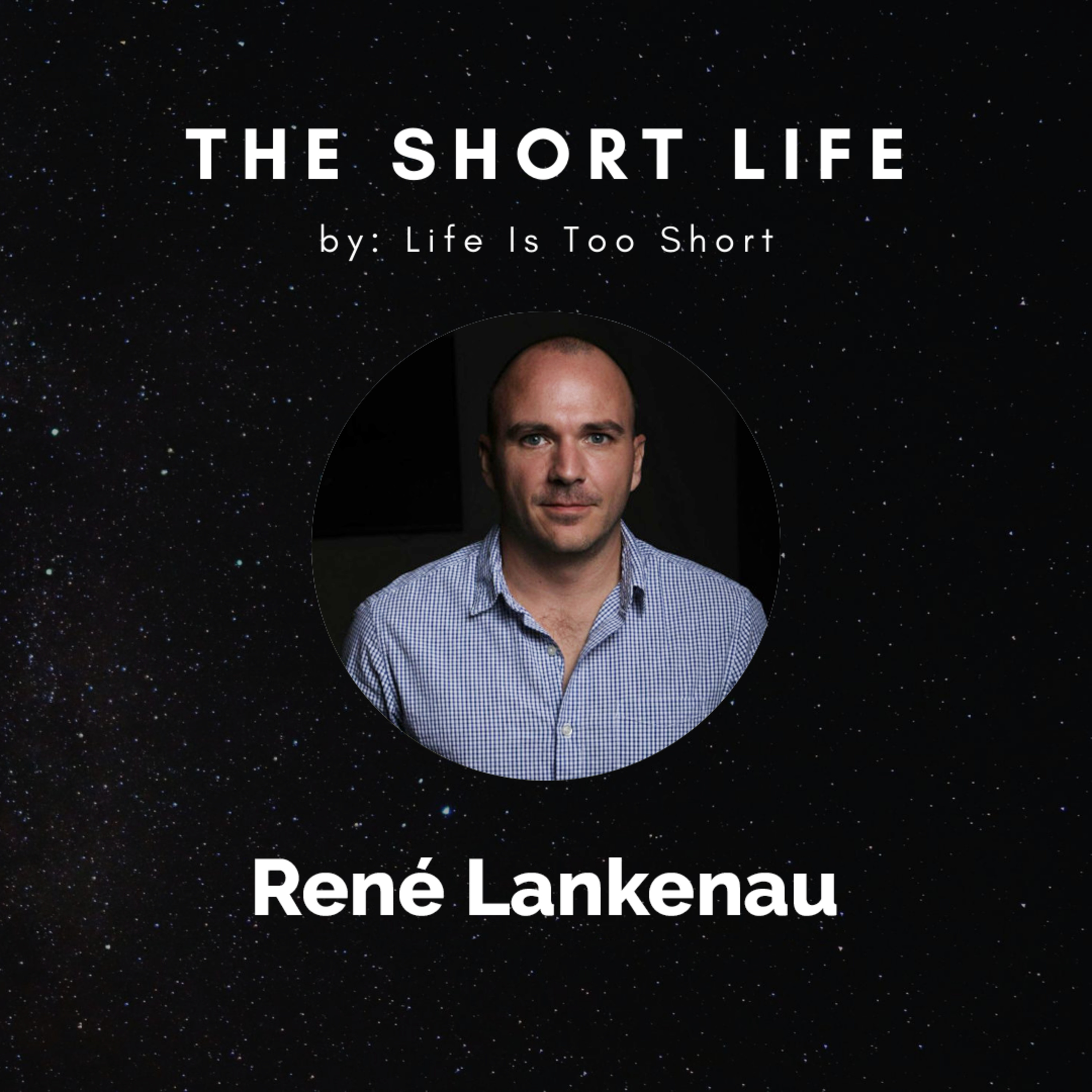 The Short Life
