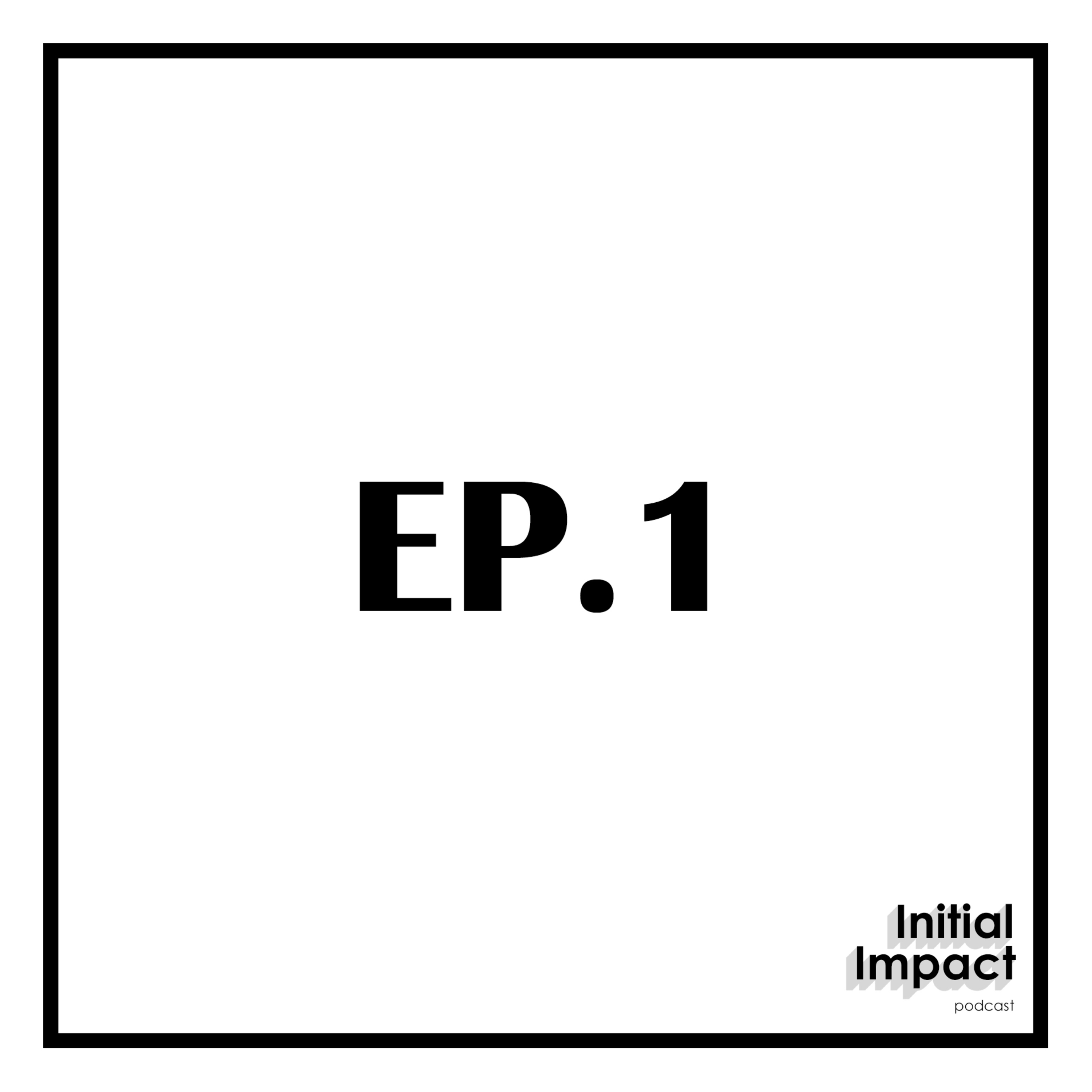 EP1 - In the name of the environment