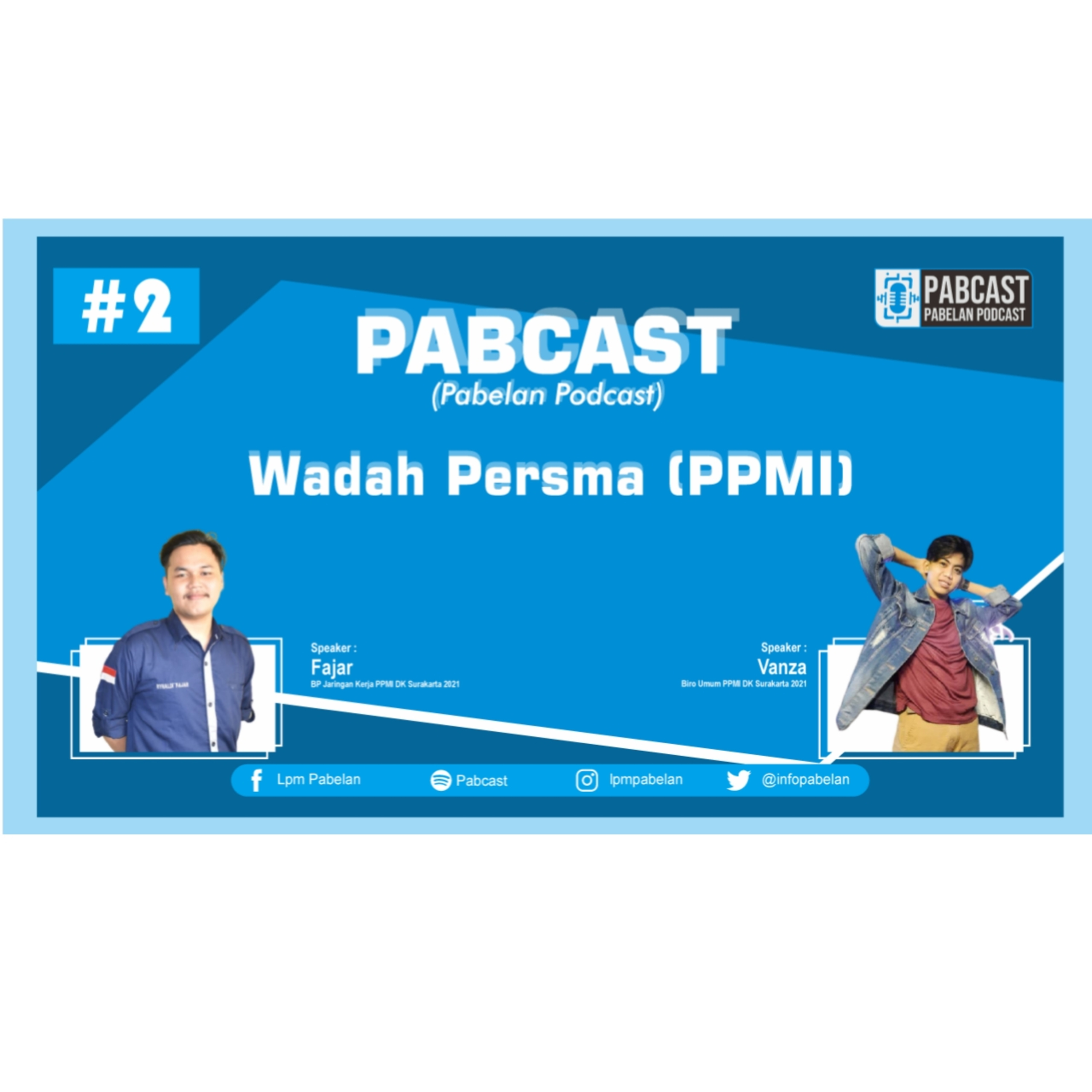 PABCAST (Pabelan Podcast) Eps #2 Wadah Persma (PPMI) episode artwork