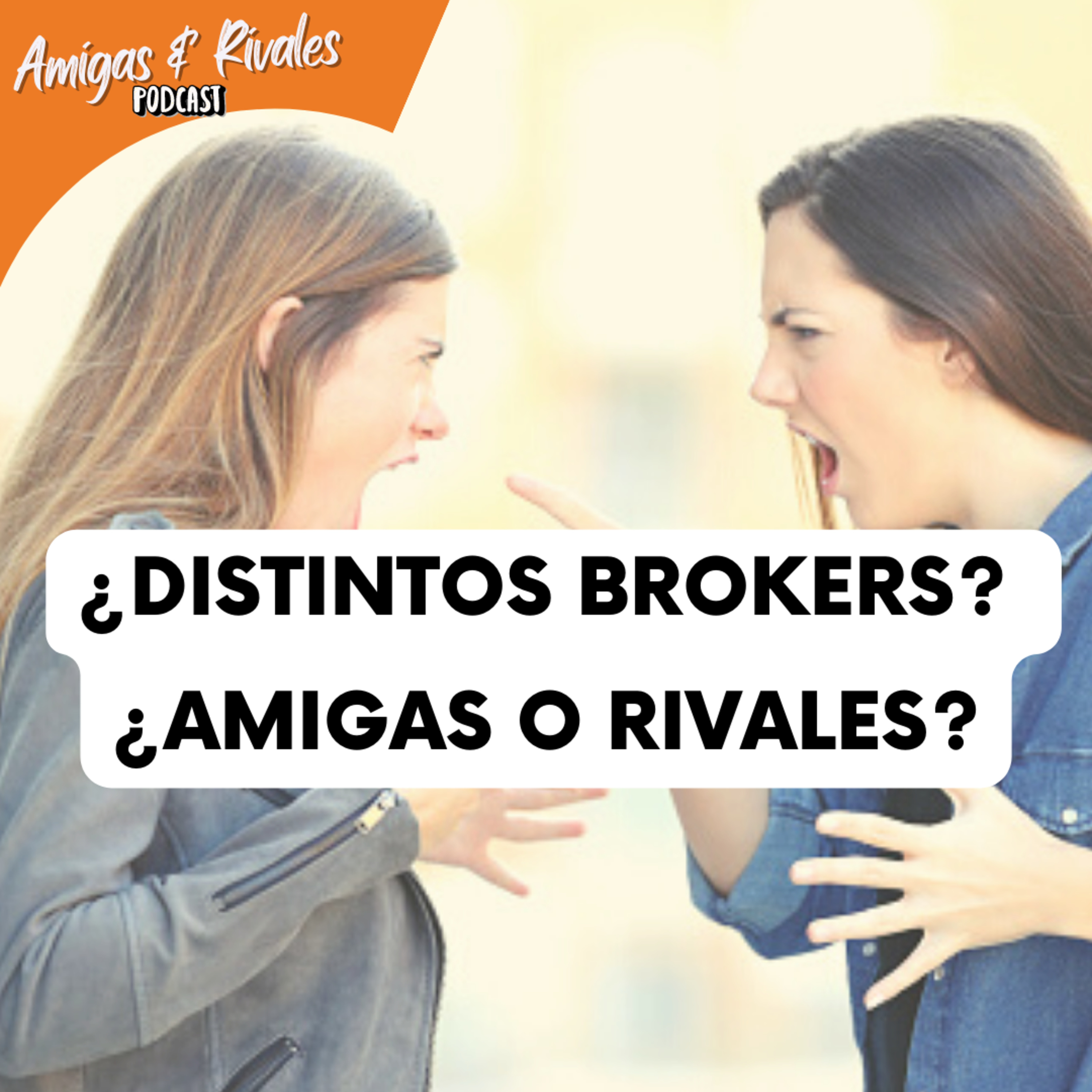 Amigas y Rivales Hablando de Real Estate