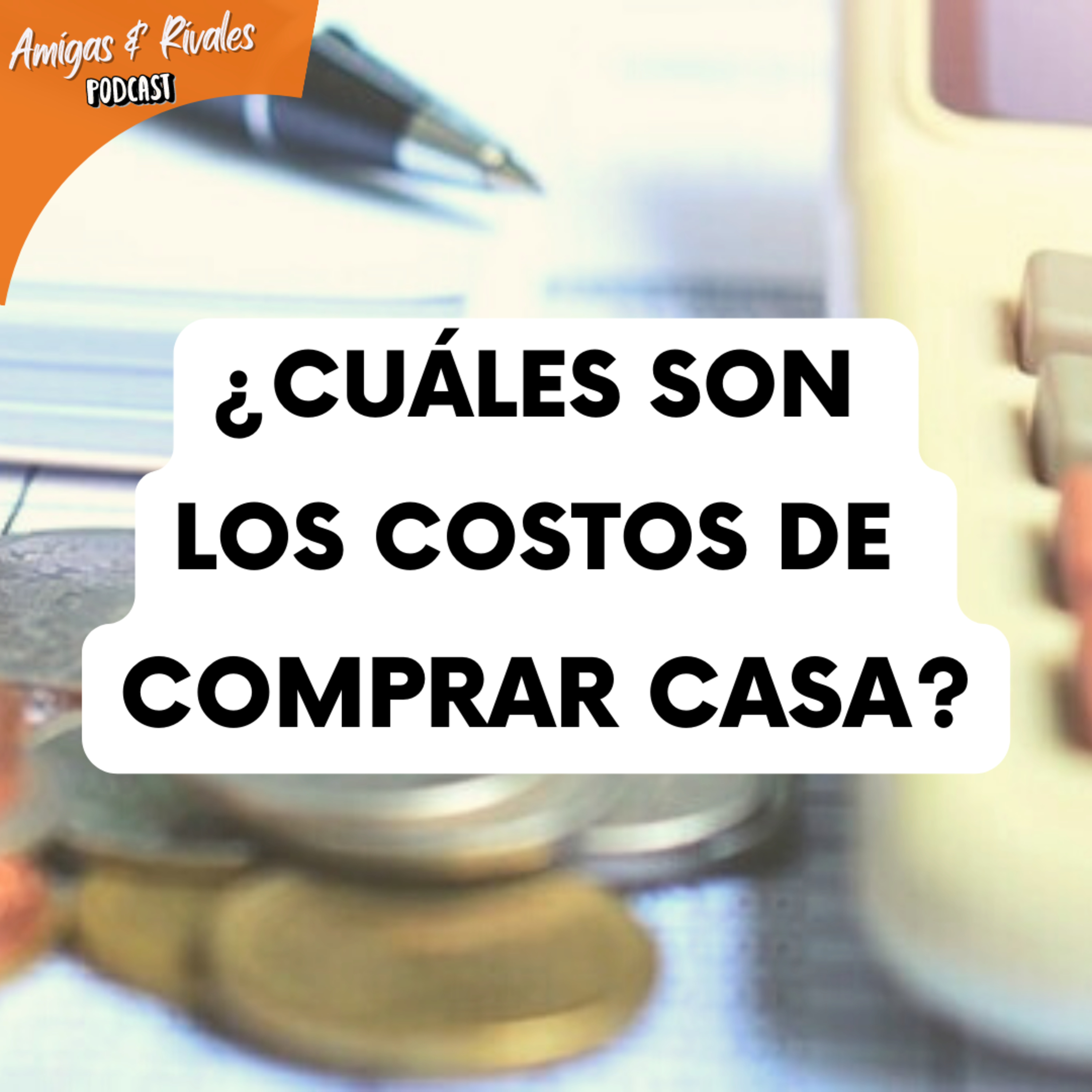 Amigas y Rivales Hablando de Real Estate