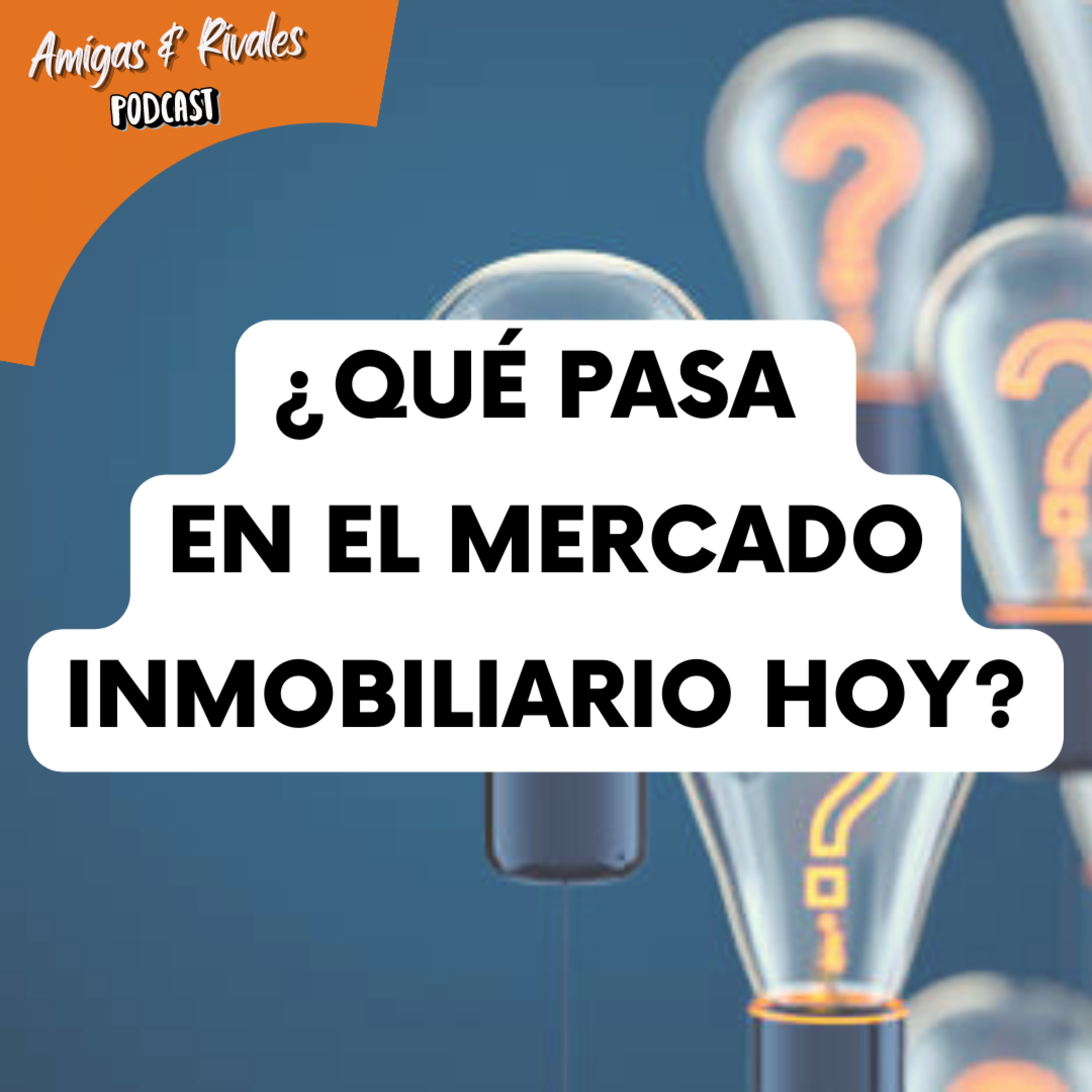 Amigas y Rivales Hablando de Real Estate