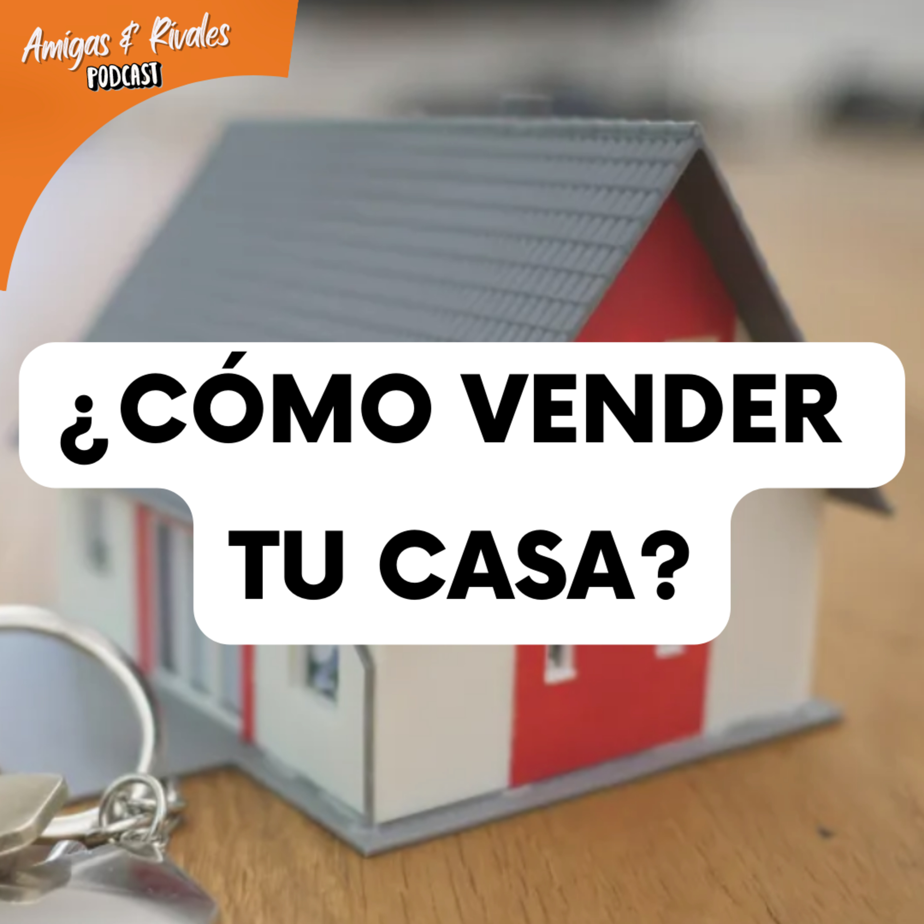 Amigas y Rivales Hablando de Real Estate