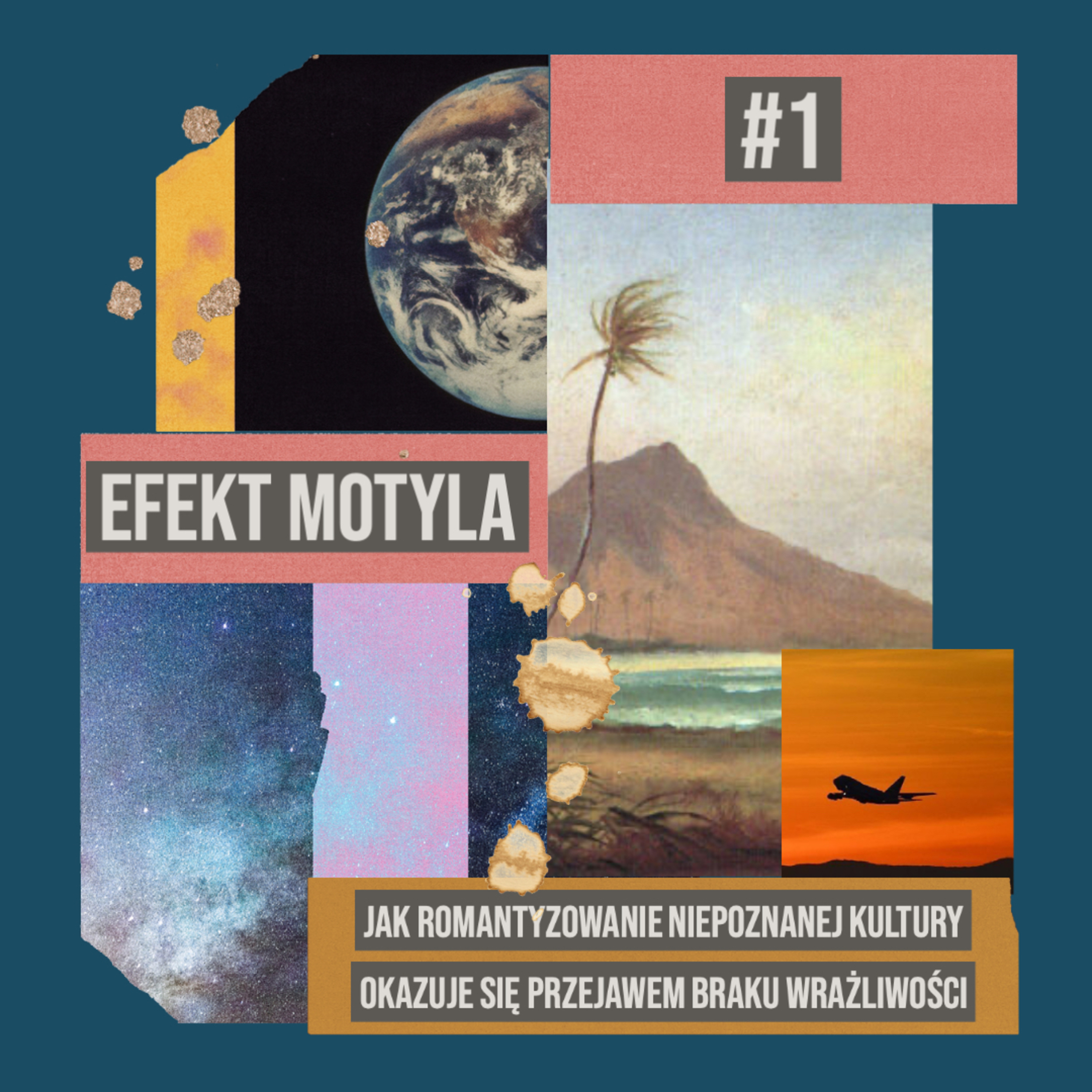 Jak romantyzowanie niepoznanej kultury okazuje się przejawem braku wrażliwości - Efekt Motyla #1 episode artwork