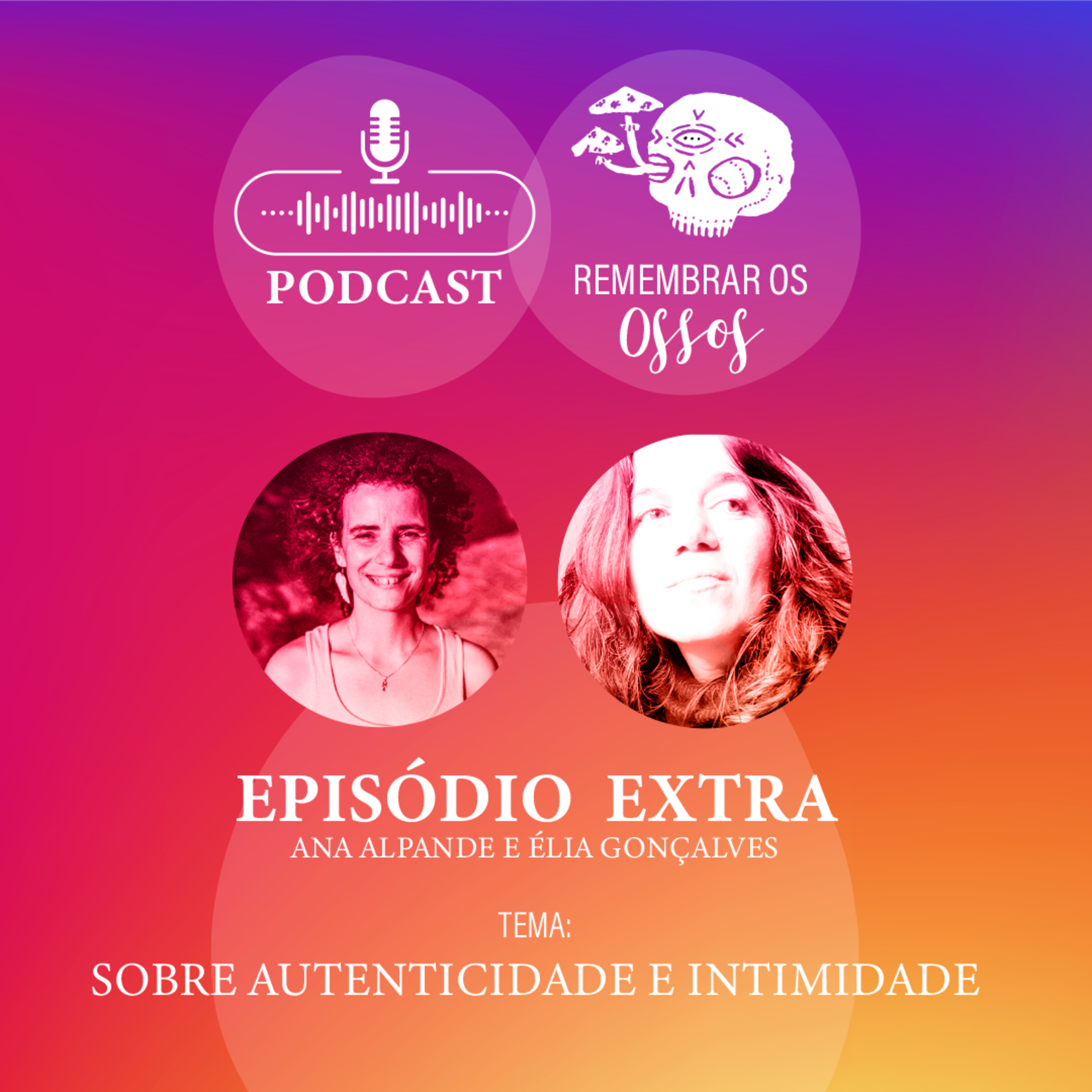 Remembrar os Ossos. Re-integração do Corpo no Lugar.