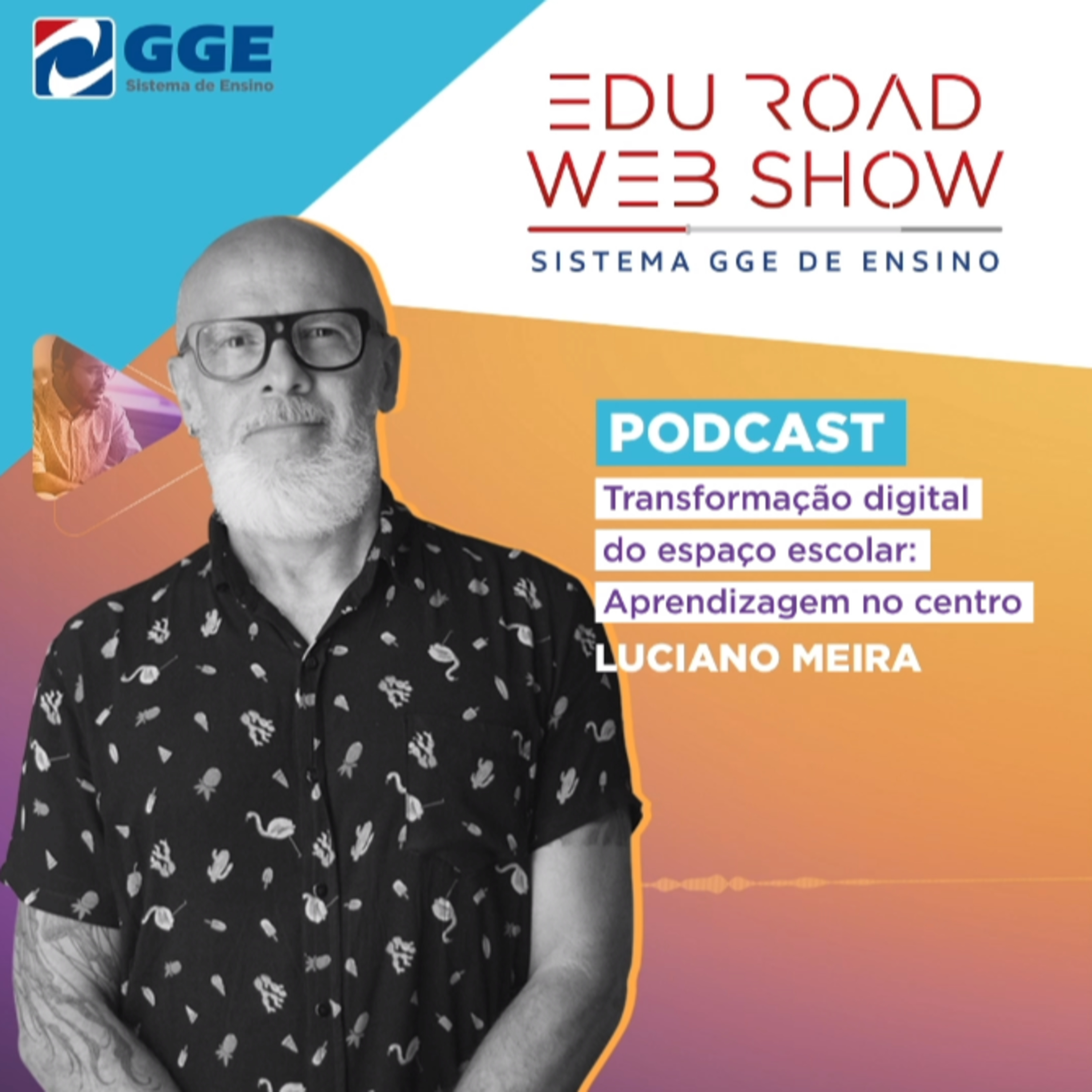 Podcast Sistema GGE de Ensino