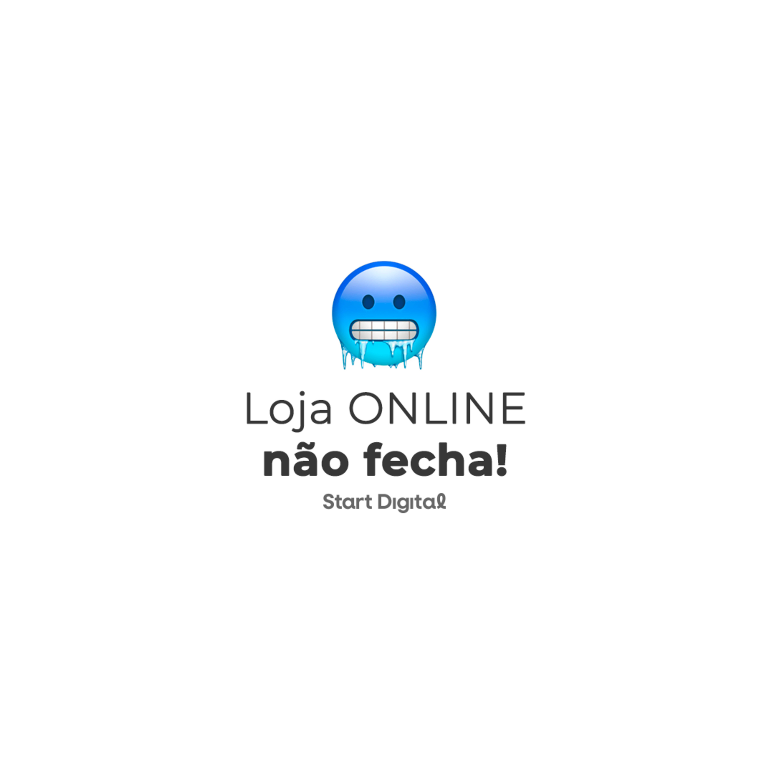 Loja ONLINE não fecha as portas