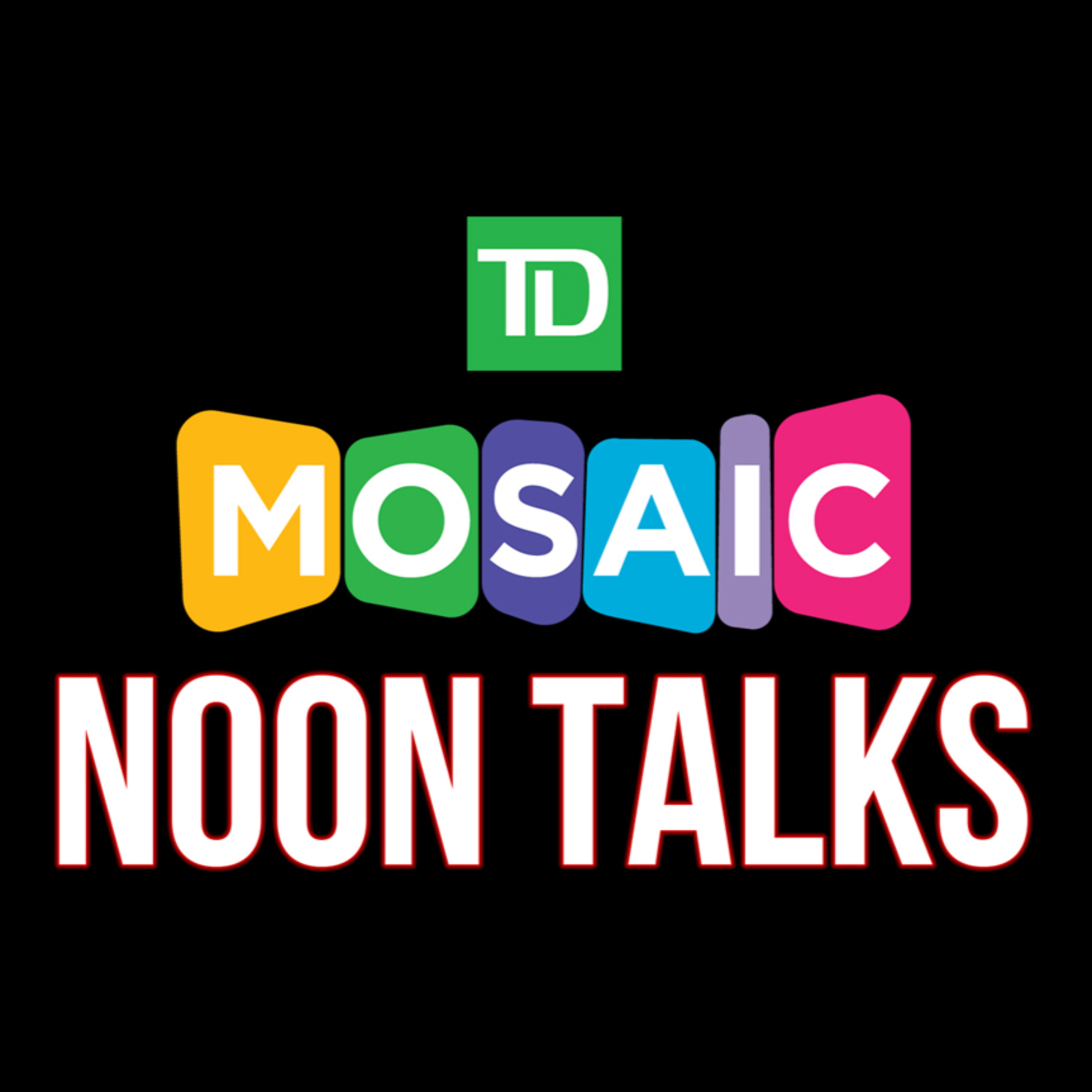 TD MOSAIC TALKS