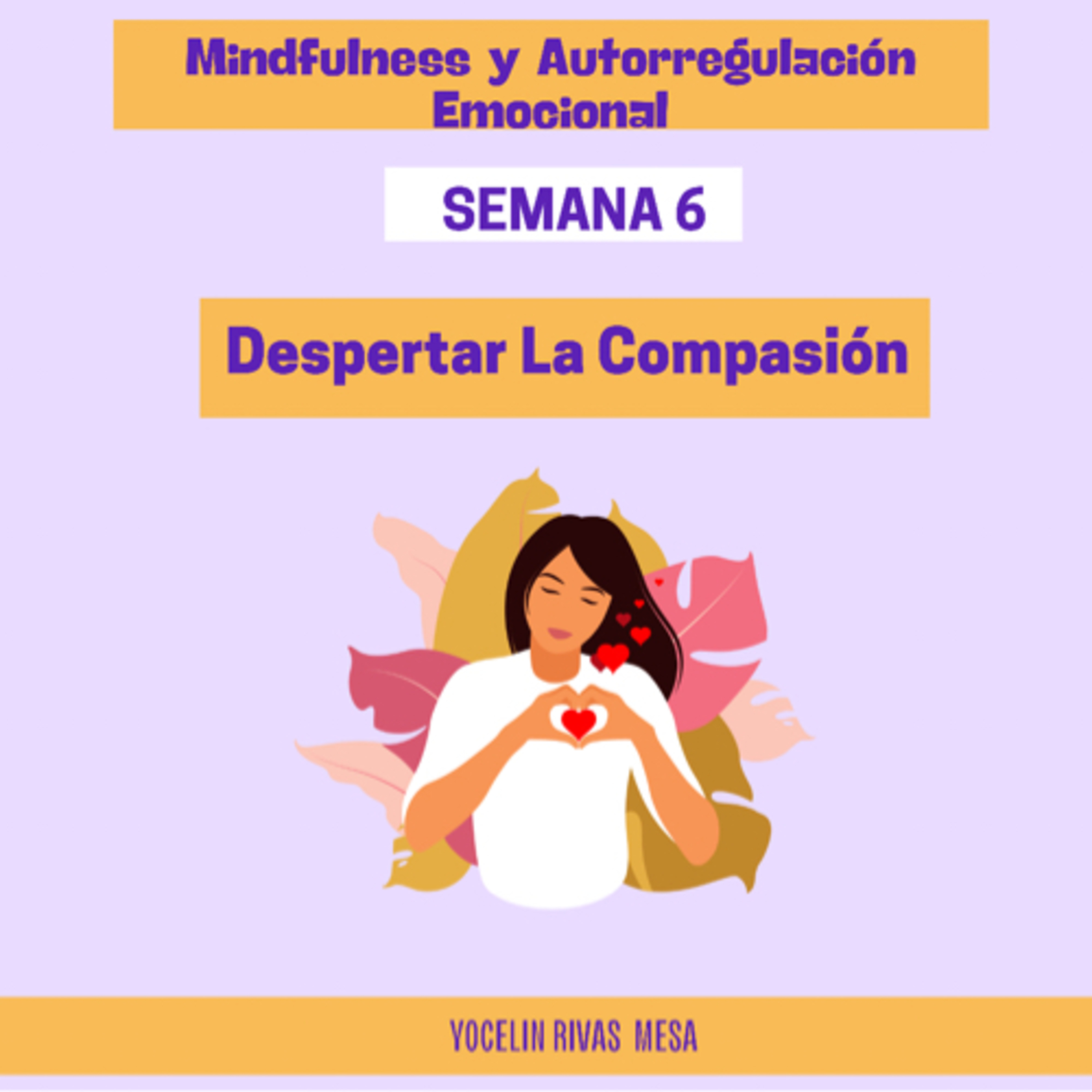 YOCELIN RIVAS: VIDA Y ALIMENTACIÓN CONSCIENTE