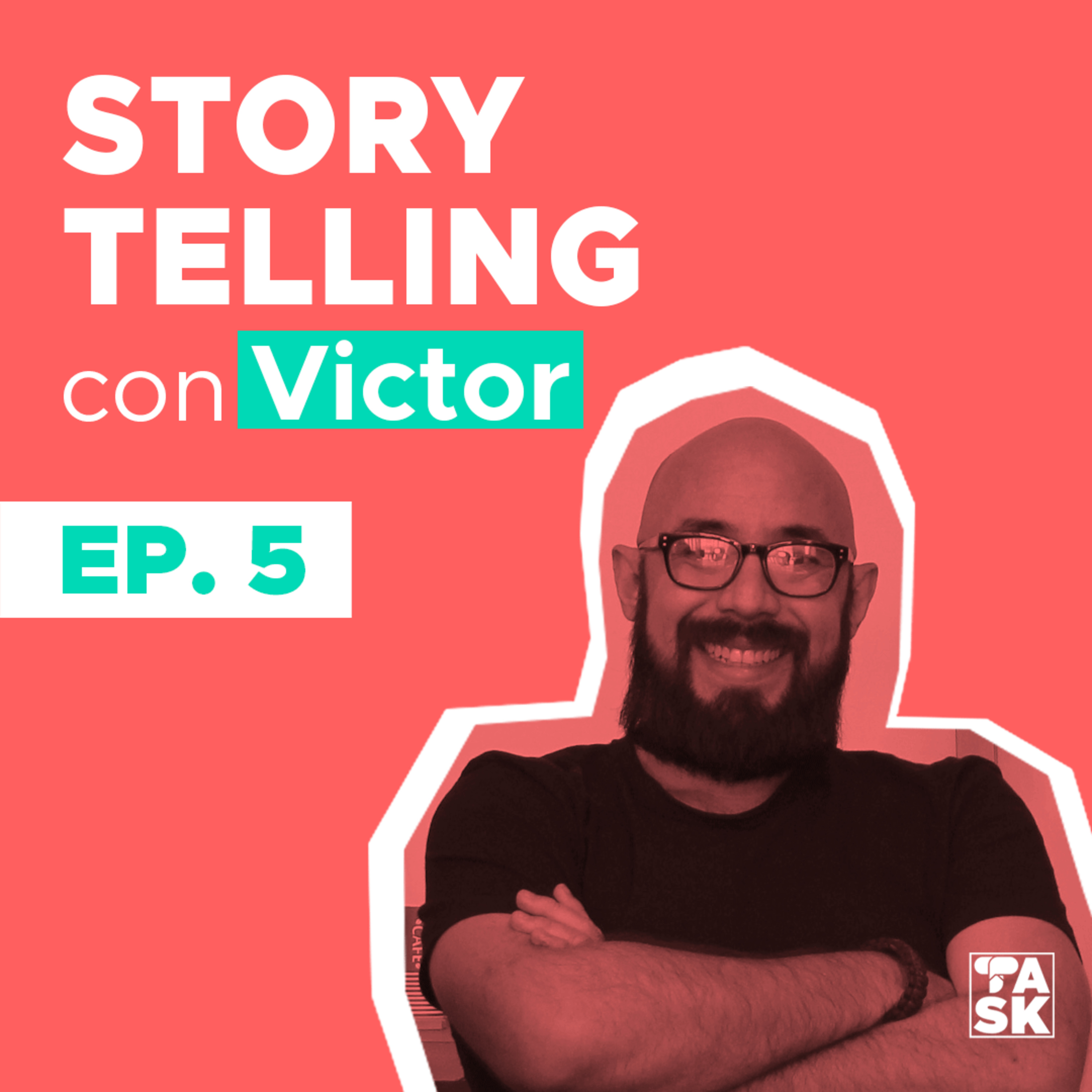 #TactiAsk Episodio 5: #Storytelling con TEDx CCS