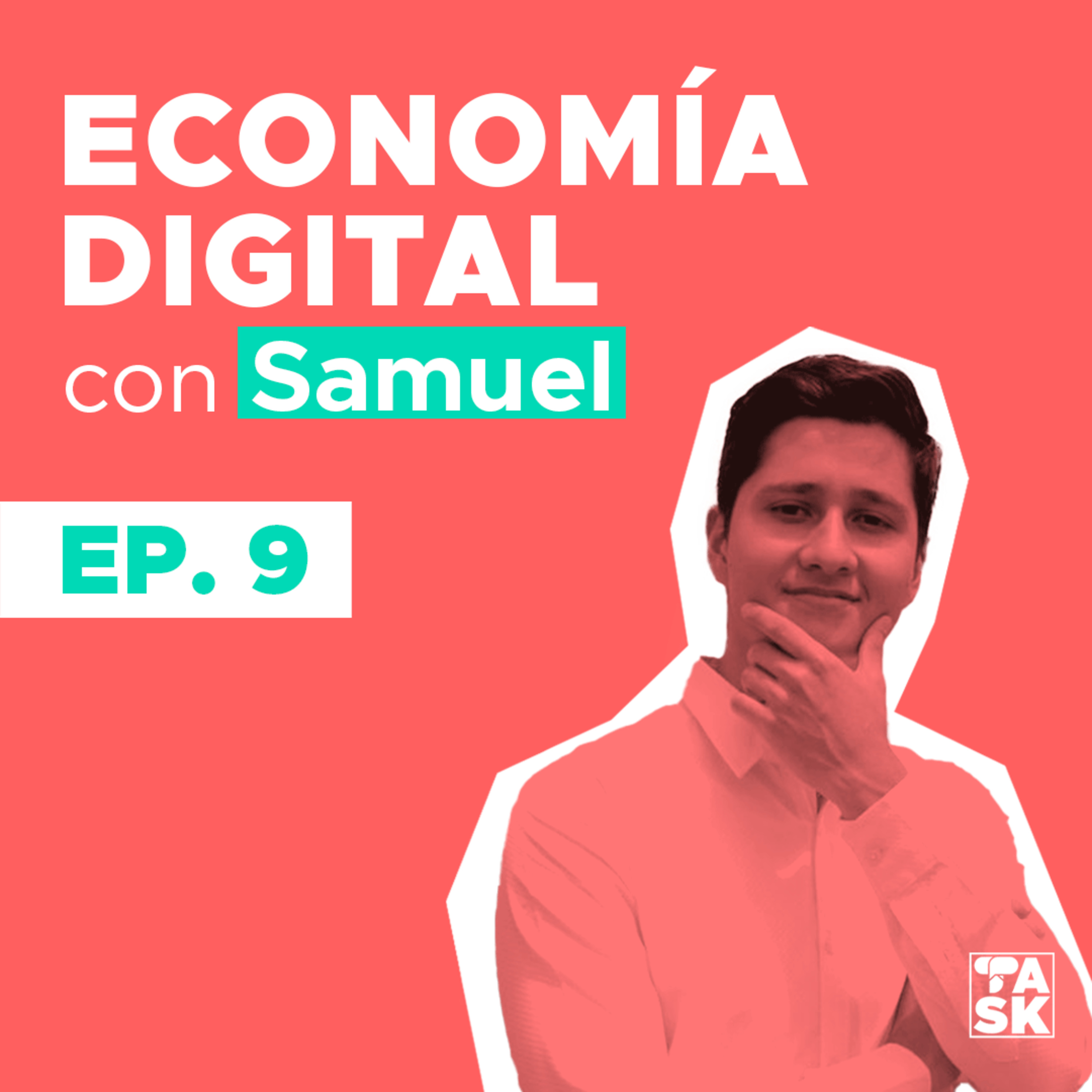 #TactiAsk​ Episodio 9: Economía digital con Samuel Milano episode artwork