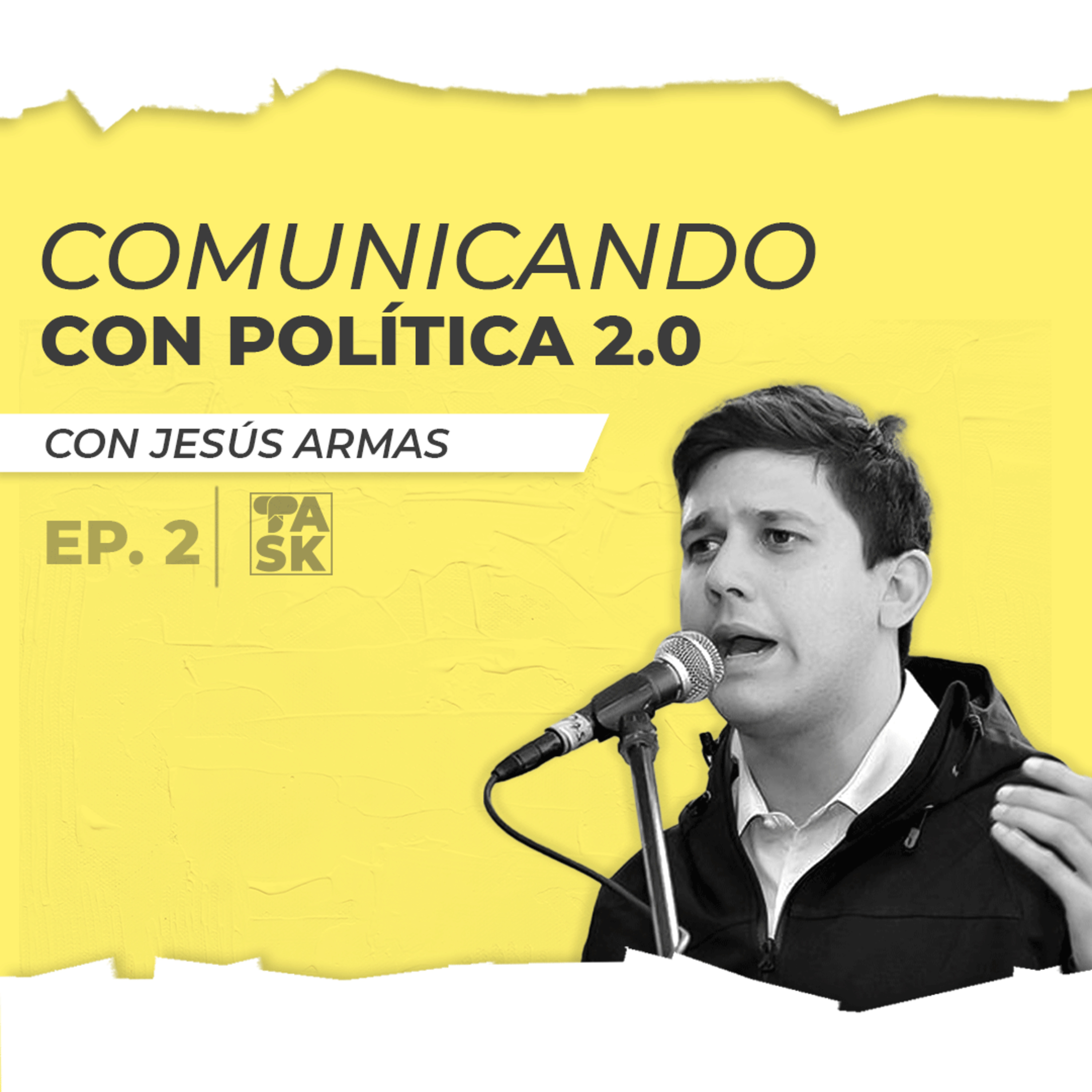 #TactiAsk2 Episodio 2: Política 2.0 con Jesús Armas episode artwork