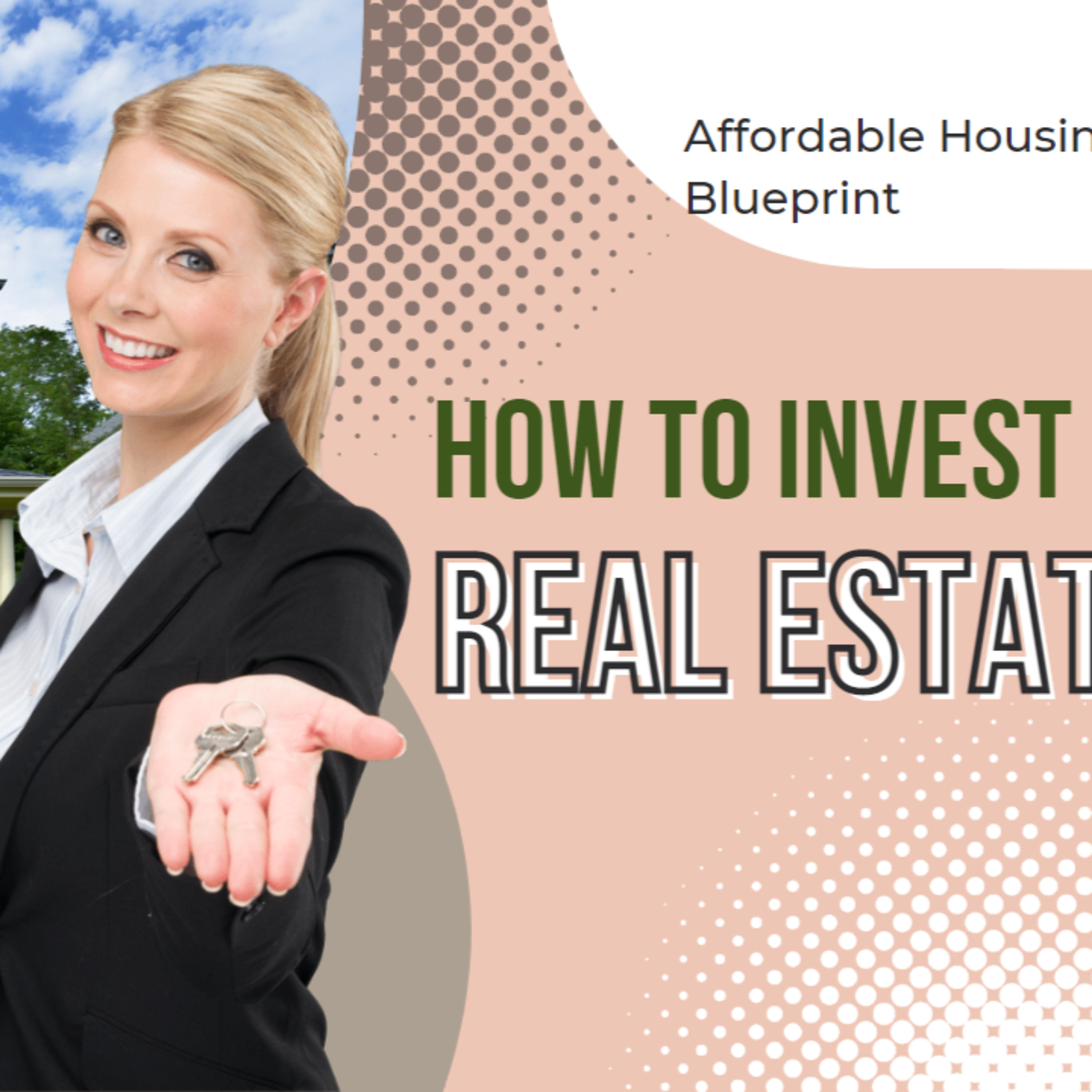 Affordable Housing Real Estate Investing Blueprint