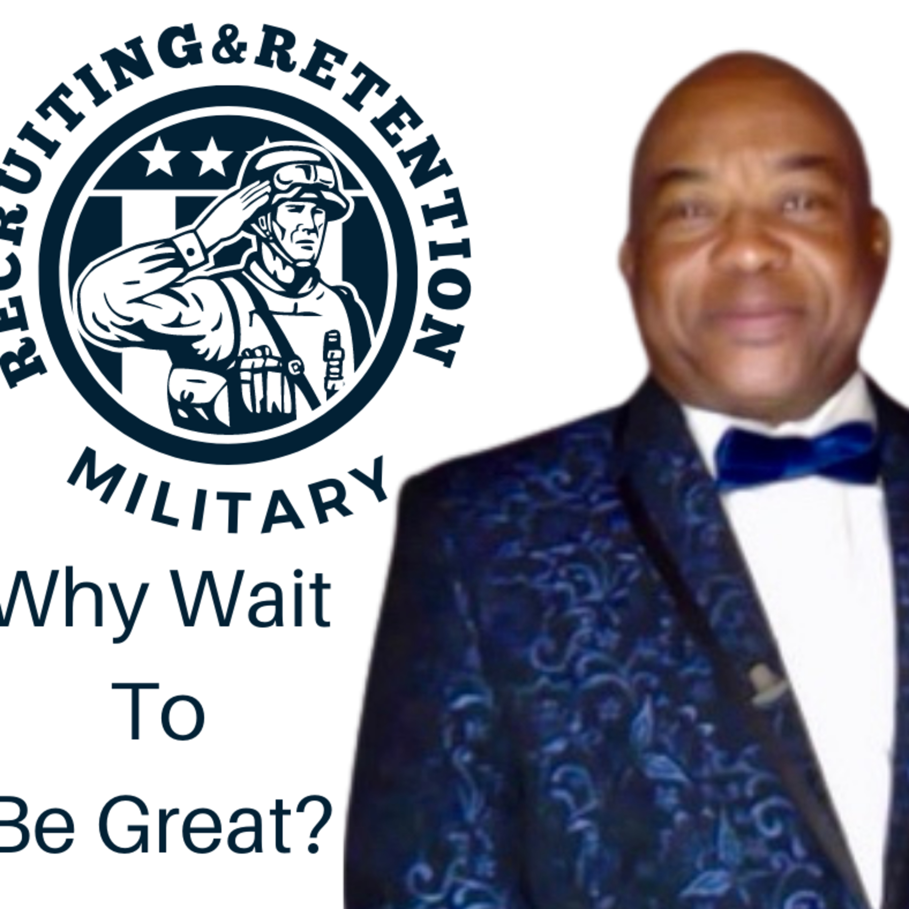 2023 01 10 - LTC(R) Steve Jones Military Recruitment and Retention? Plant a seed and create many. episode artwork