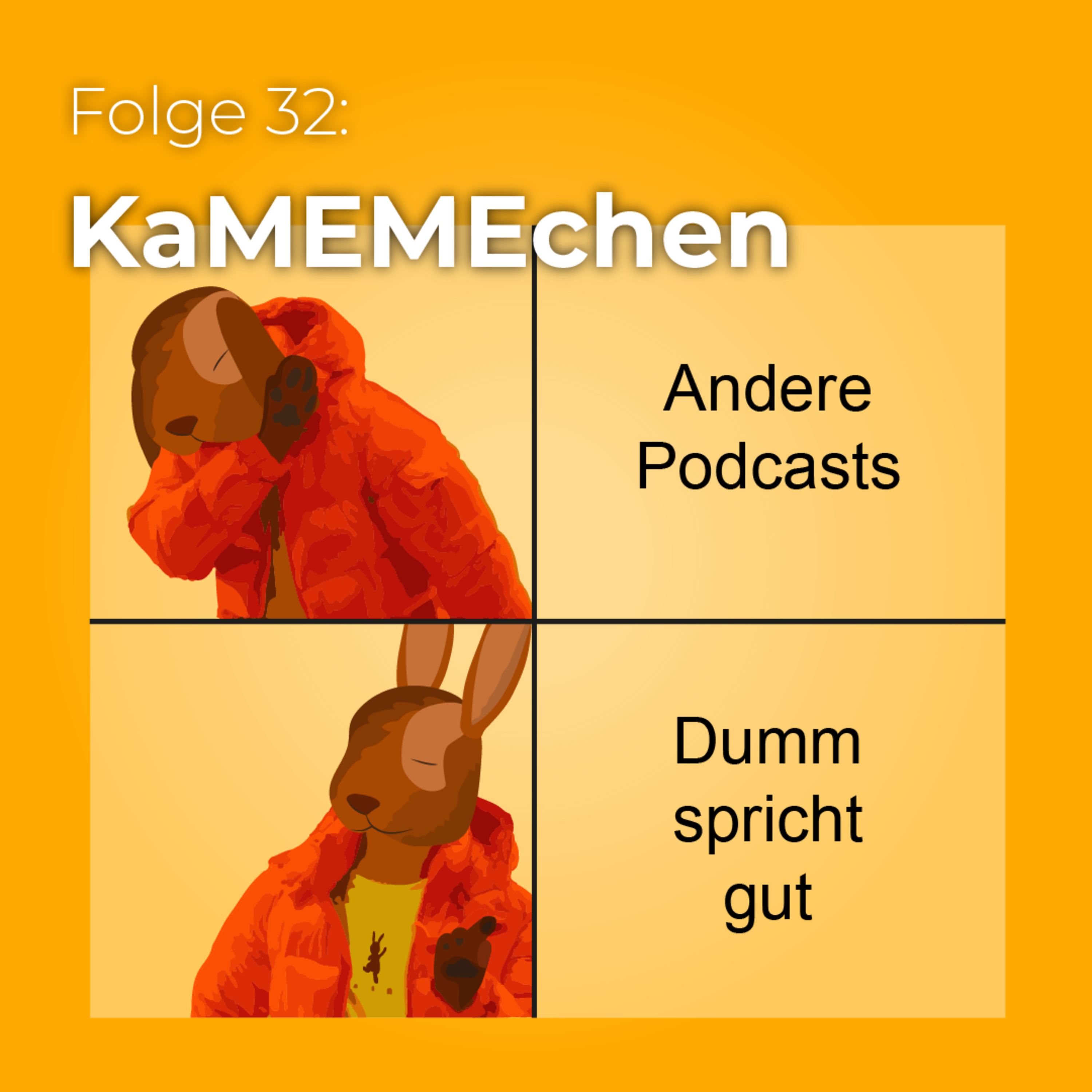 Dumm spricht gut