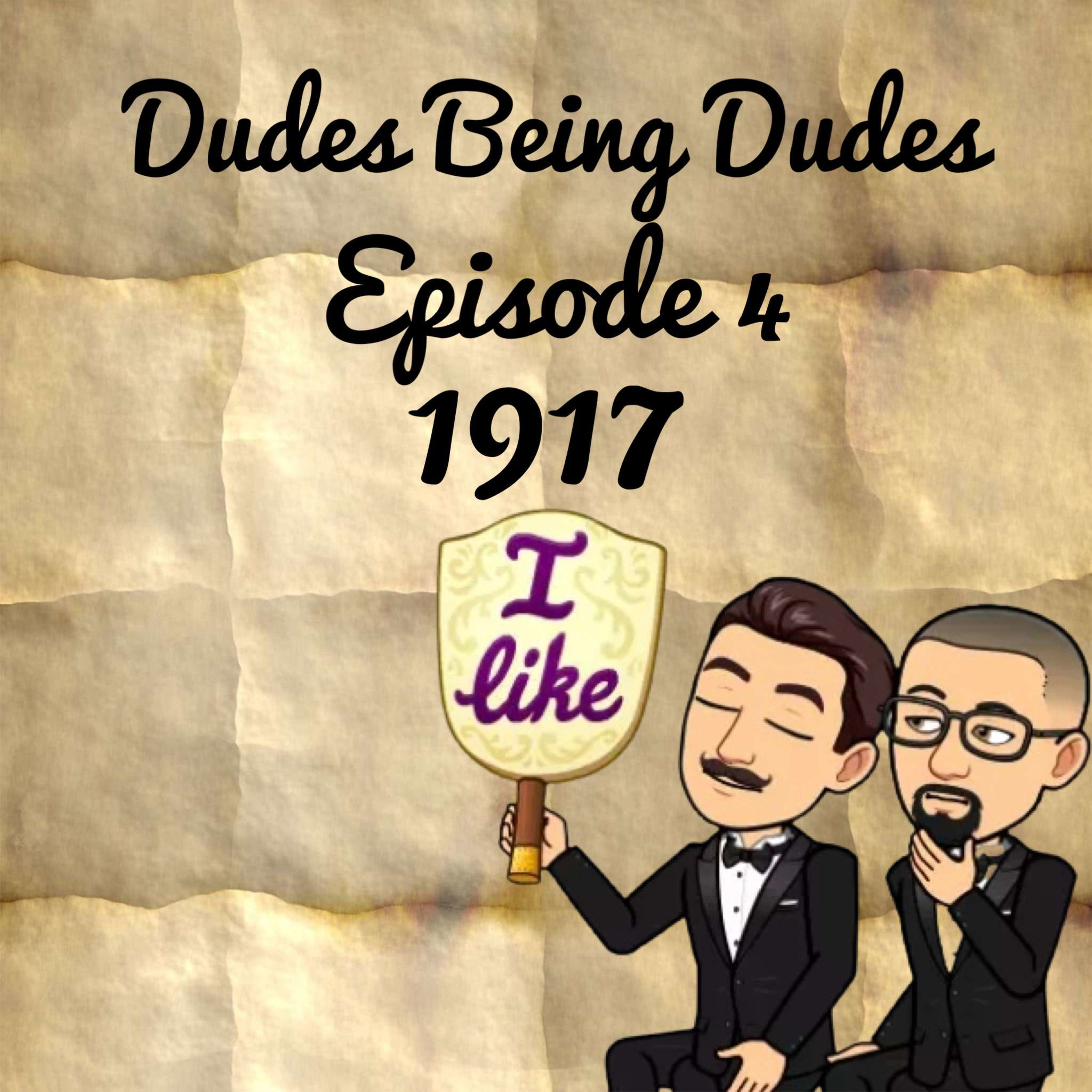Episode four: 1917