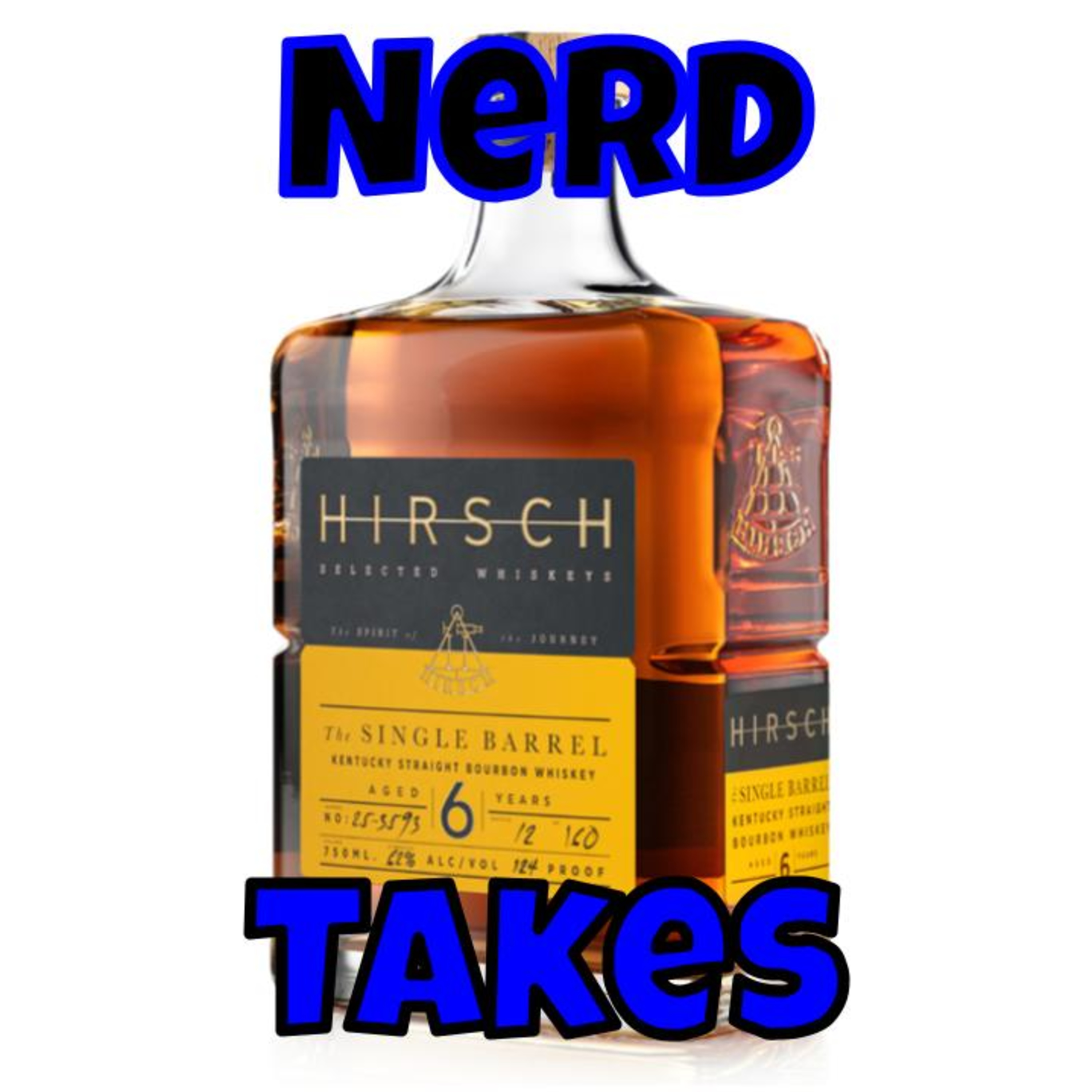 Nerd Takes: Hirsch Single Barrel episode artwork
