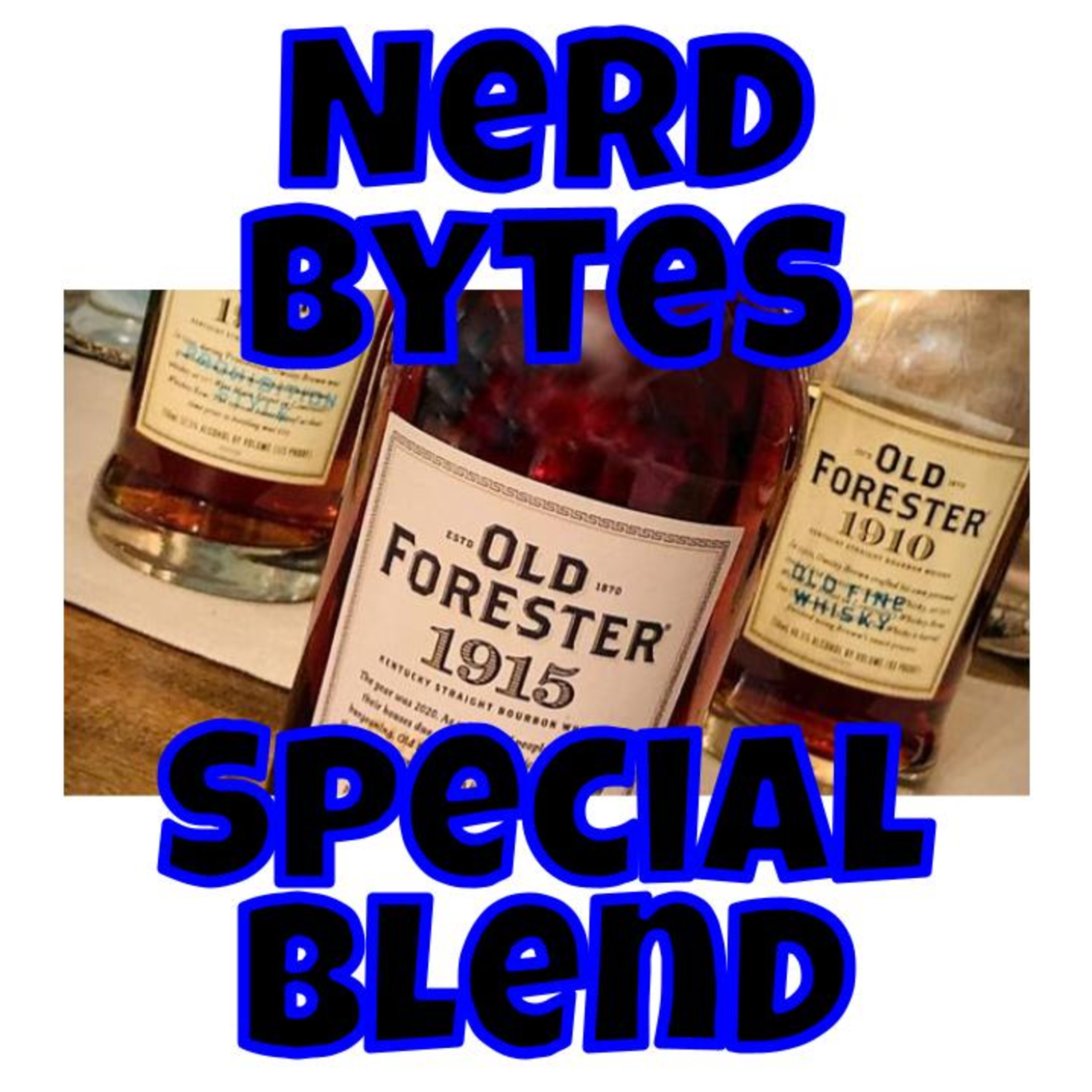 Nerd Bytes: Old Forester 1915??? episode artwork