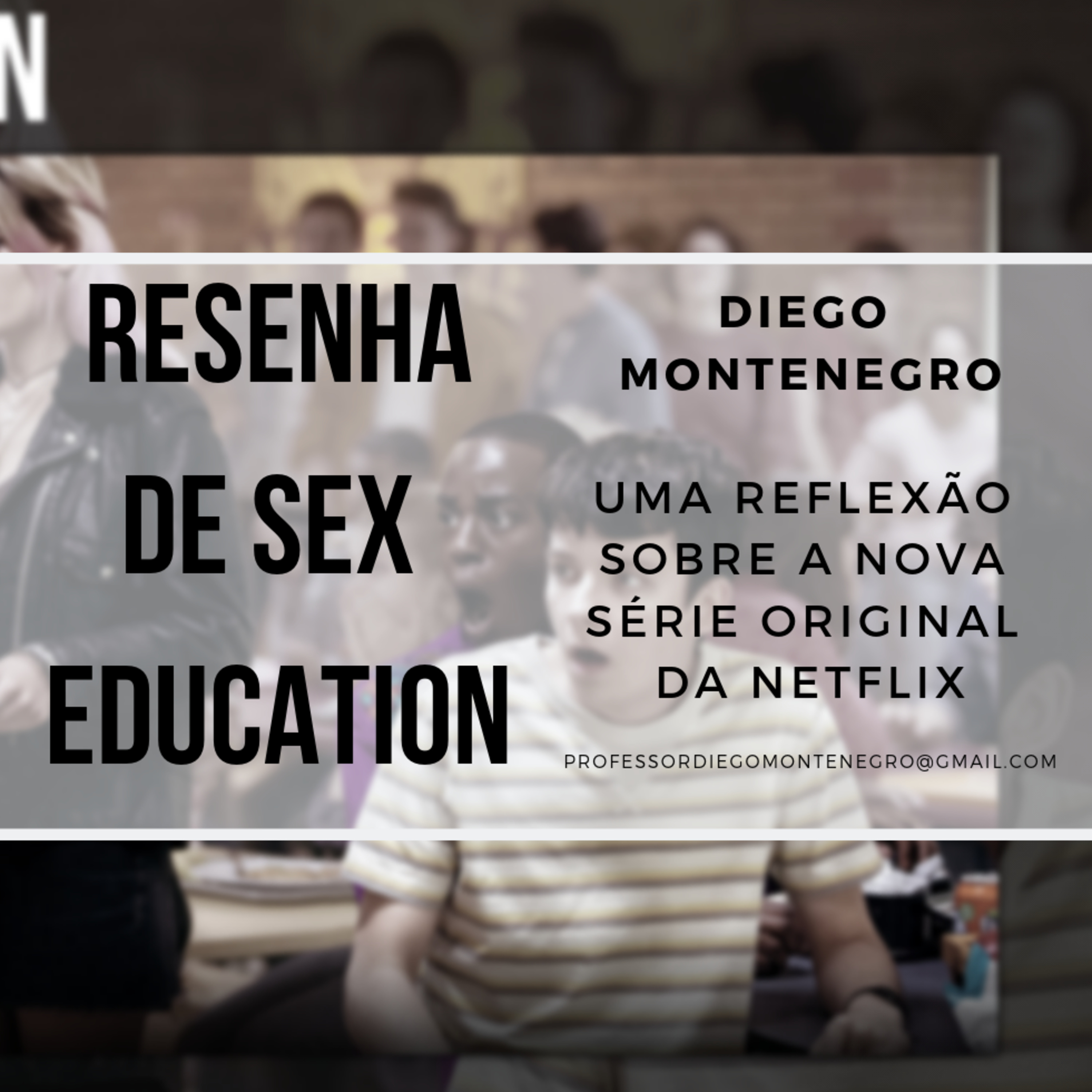 #01 - Sex Education - RESENHA CRÍTICA