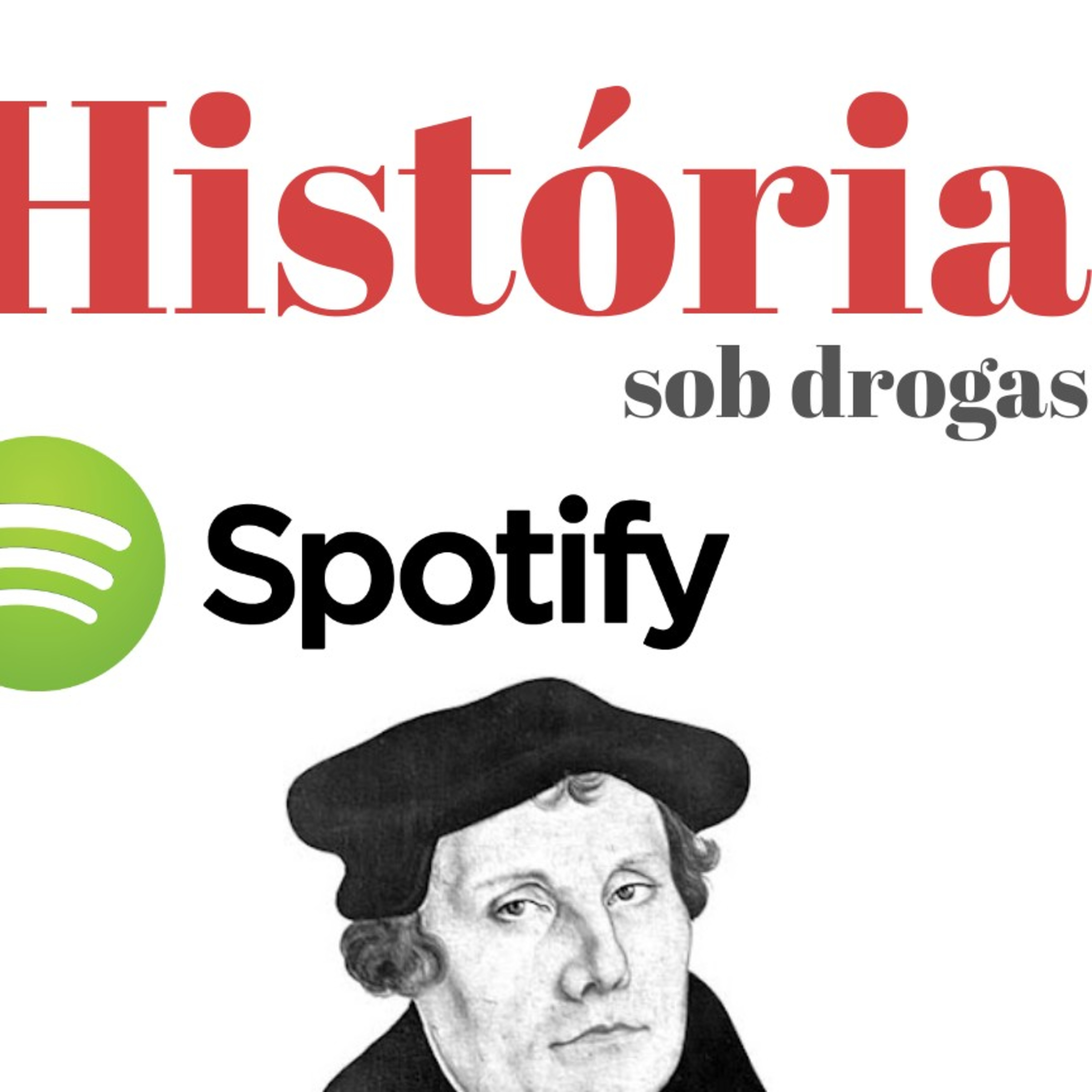 História sob drogas - Ep.7 - 95 teses contra as indulgências  episode artwork